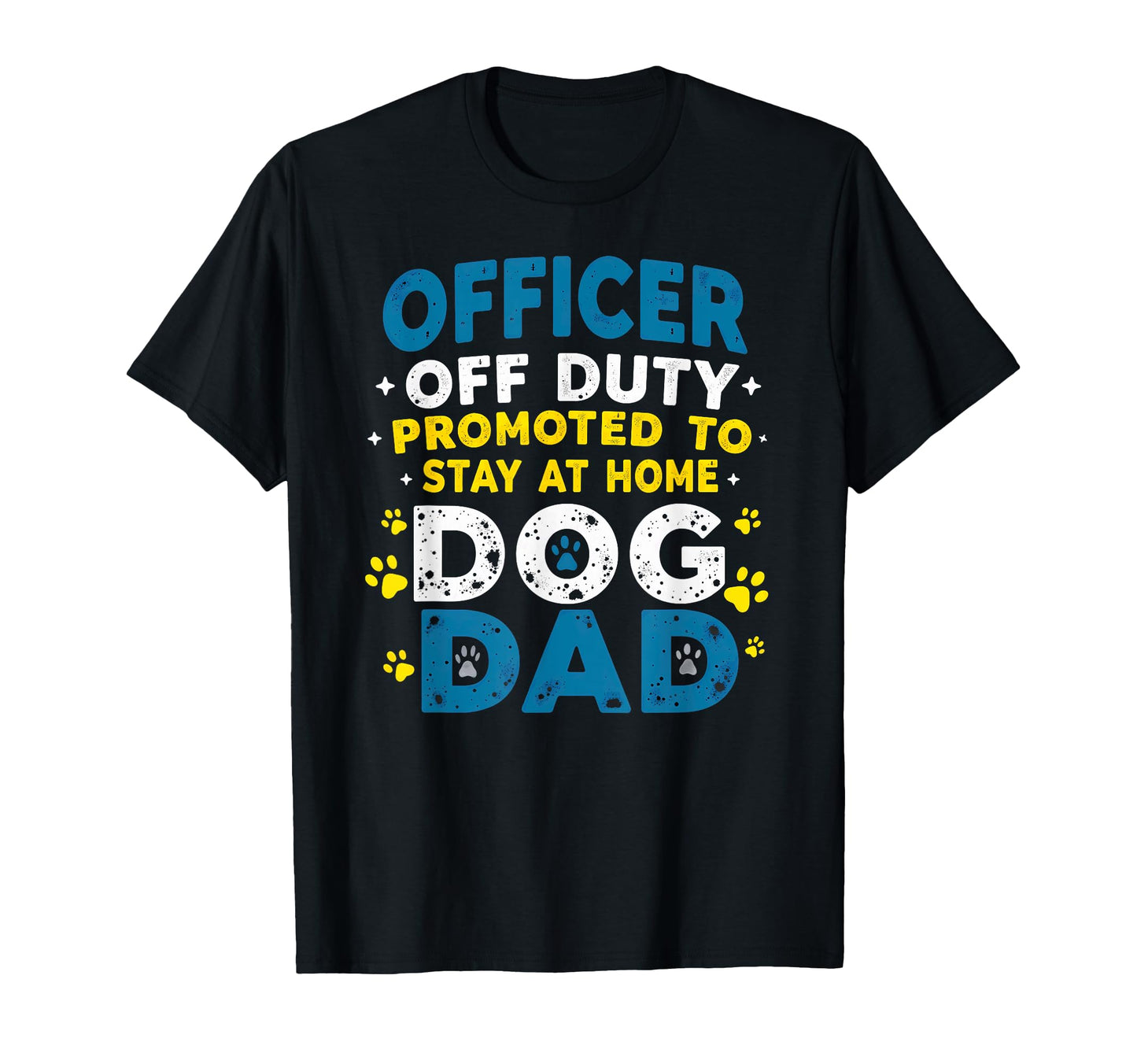 Police Retirement Officer Off Duty T-Shirt - Custom Art Print for Adults - T-Shirt, Sweatshirt, Hoodie