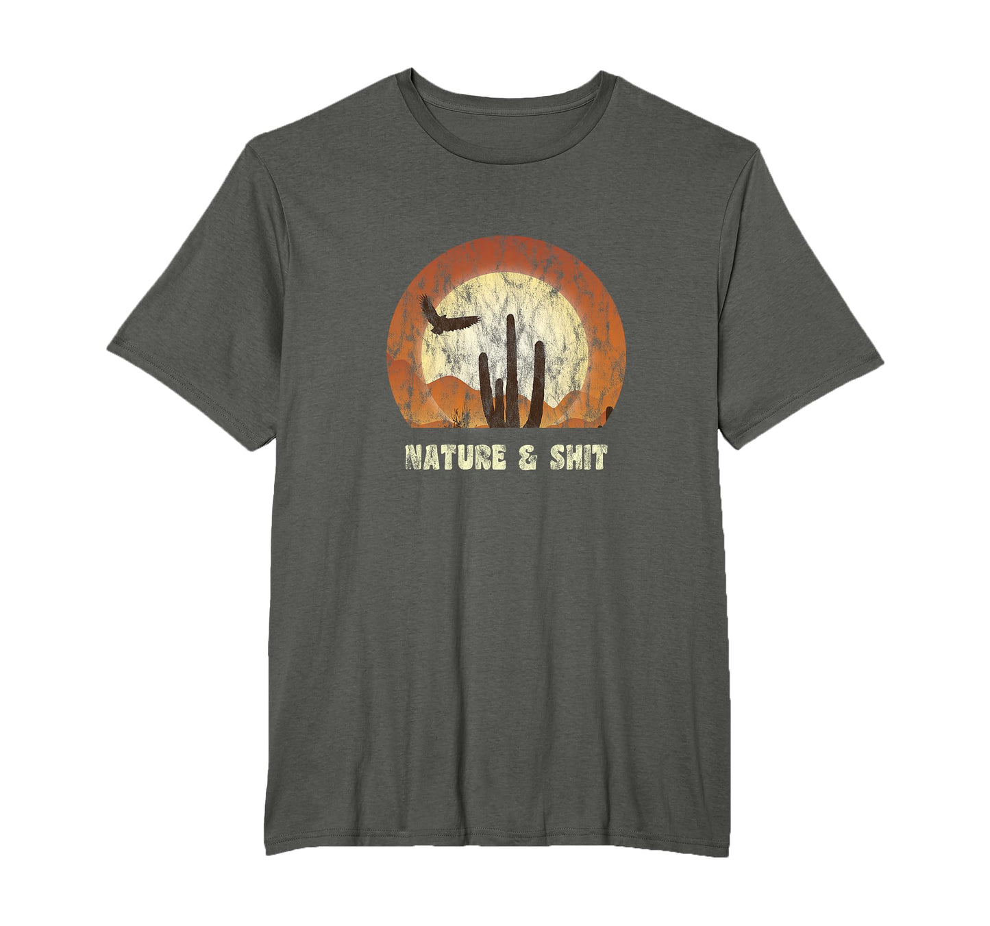 Nature And Shit Funny Outdoor T-Shirt - Aesthetic Graphic for Adults - T-Shirt, Sweatshirt, Hoodie