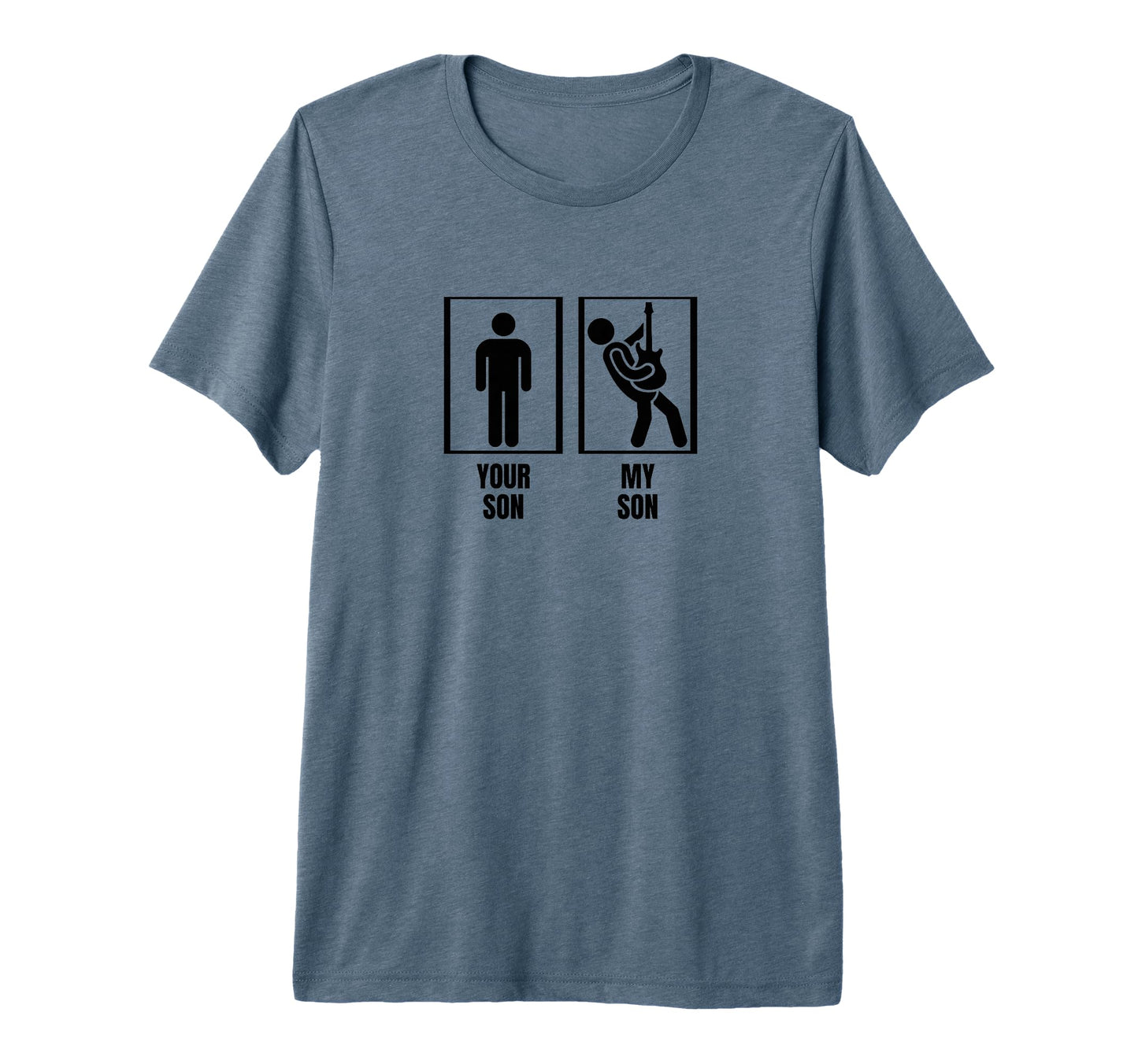 Your Son My Son Bass Guitar Dad Mom Funny T-Shirt - Unique Graphic Unisex - T-Shirt, Sweatshirt, Hoodie