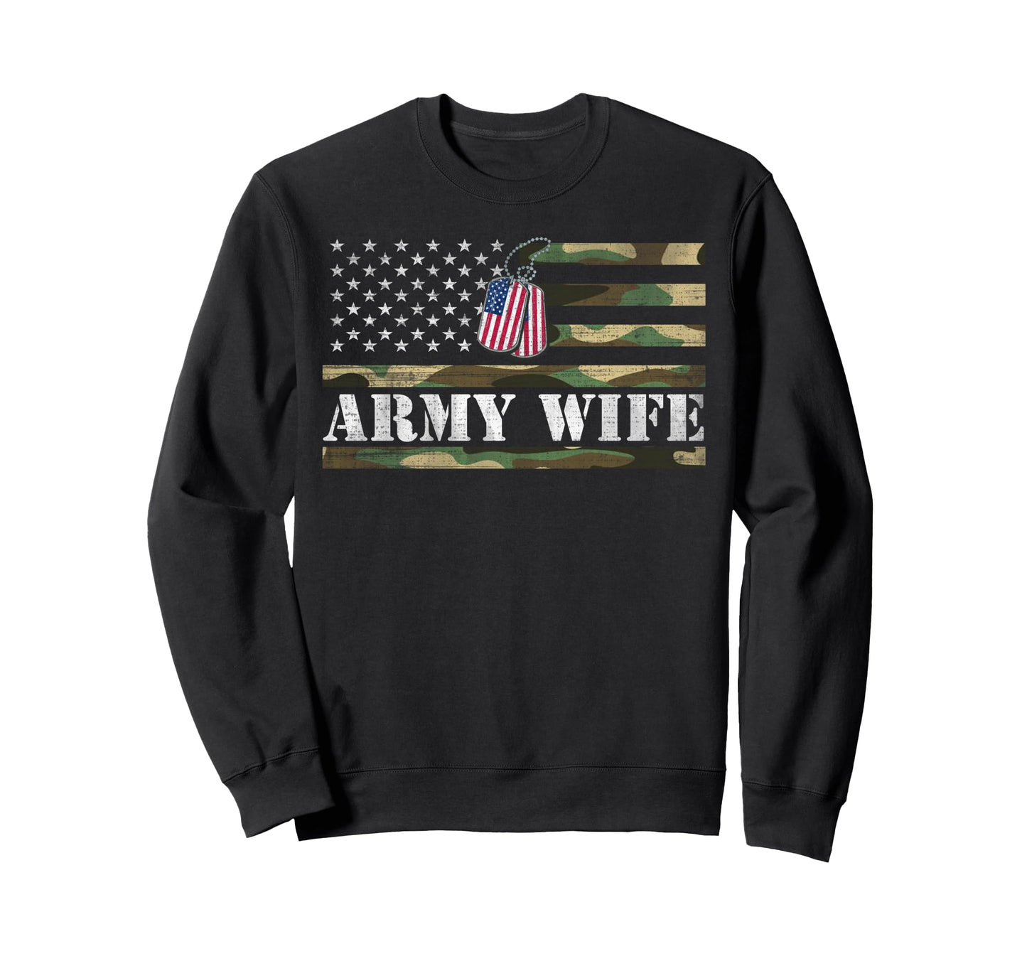 Army Wife American Flag Camo Gift Sweatshirt - Fun Novelty Design Unisex - T-Shirt, Sweatshirt, Hoodie