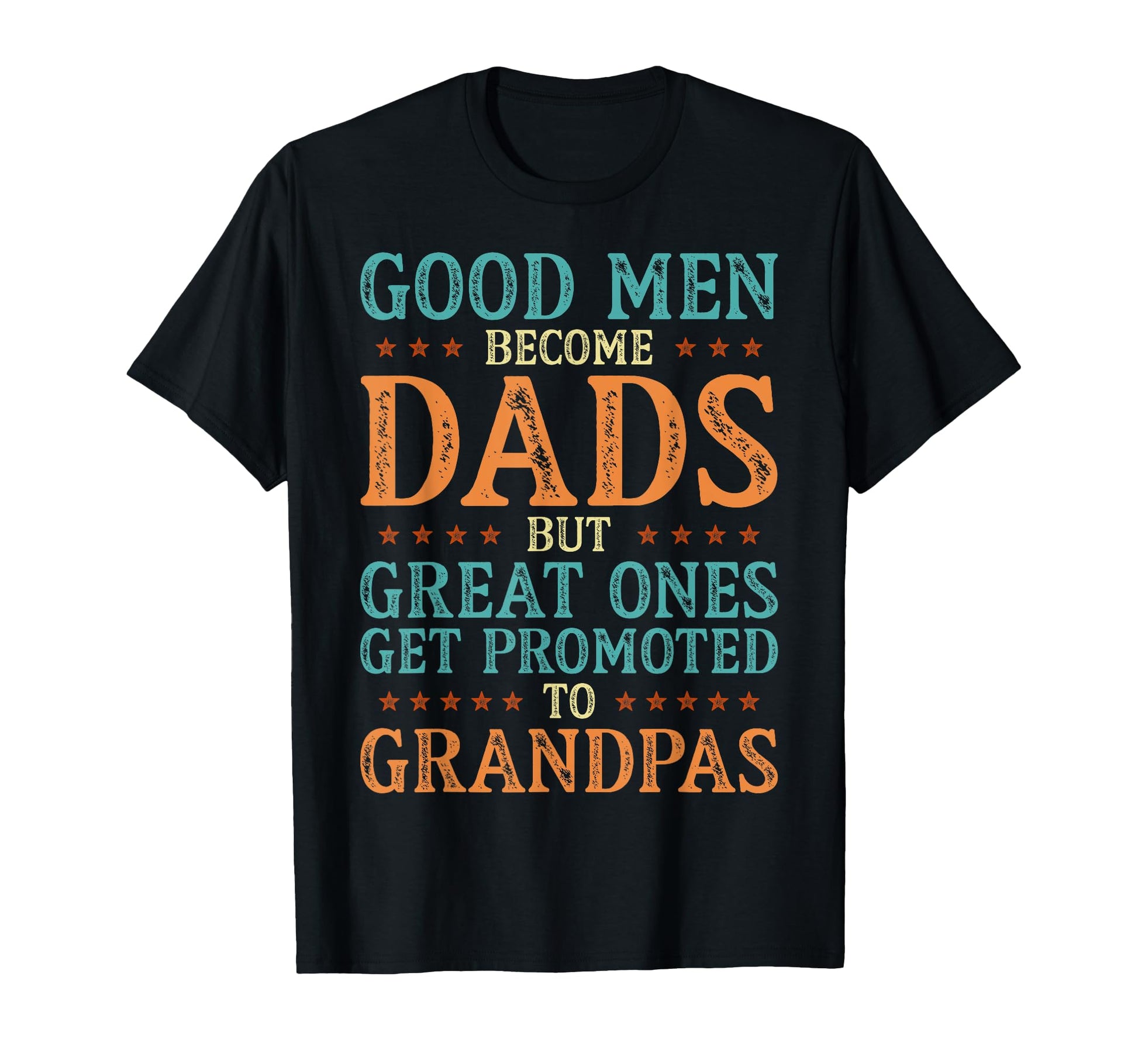 Great Get Promoted To Grandpas T-Shirt - Fun Novelty Design Men Women - T-Shirt, Sweatshirt, Hoodie