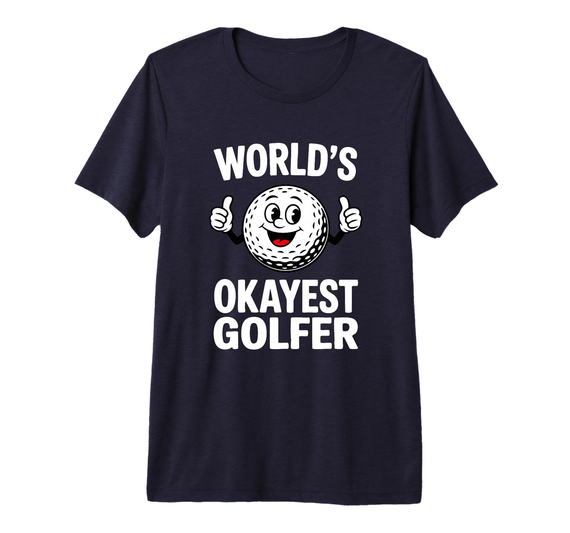 Worlds Okayest Golfer Trophy Golf Fan T-Shirt - Unique Graphic for Adults - T-Shirt, Sweatshirt, Hoodie