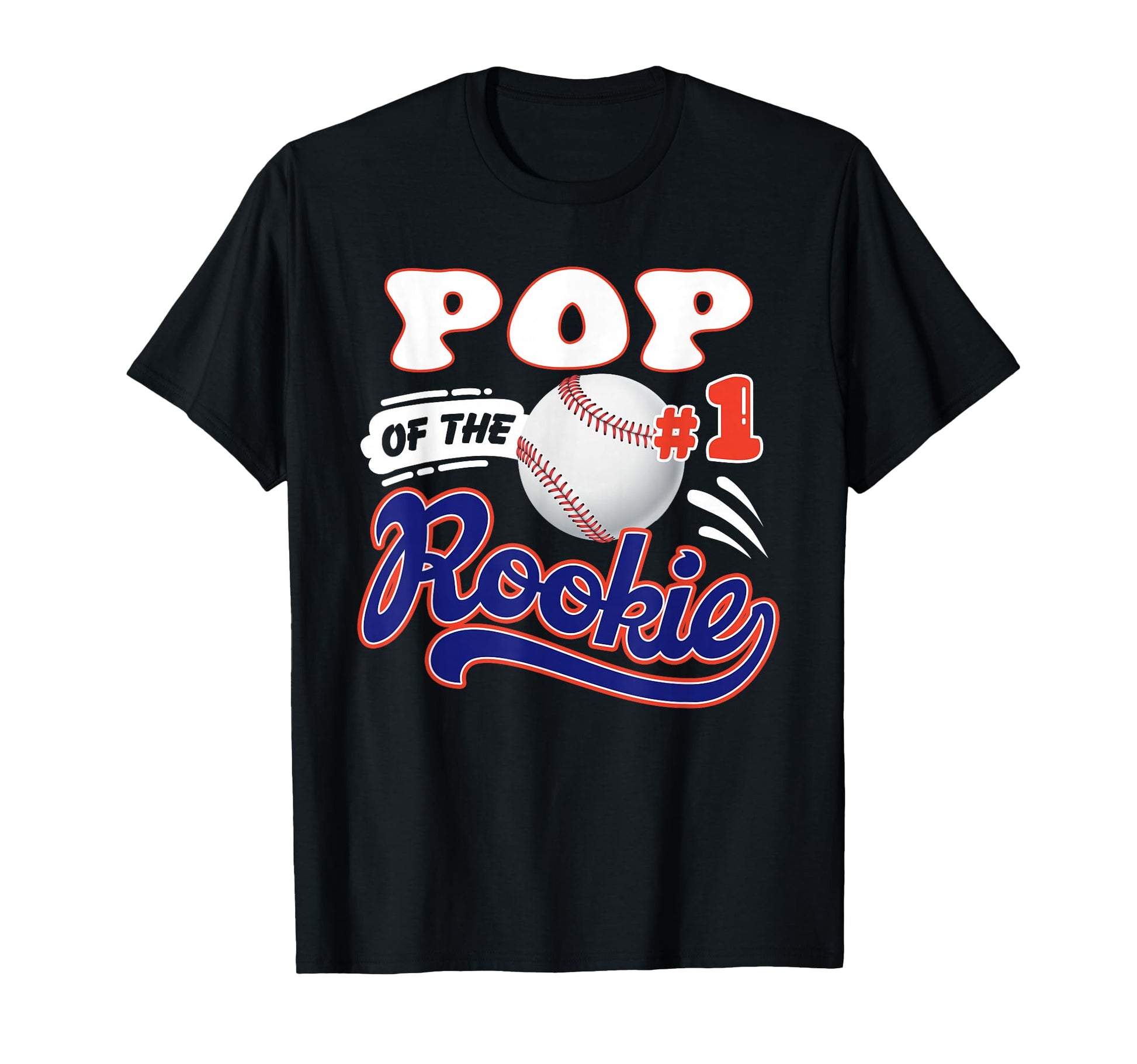 Pop Rookie Year 1St Birthday Baseball T-Shirt - Fun Novelty Design Unisex - T-Shirt, Sweatshirt, Hoodie