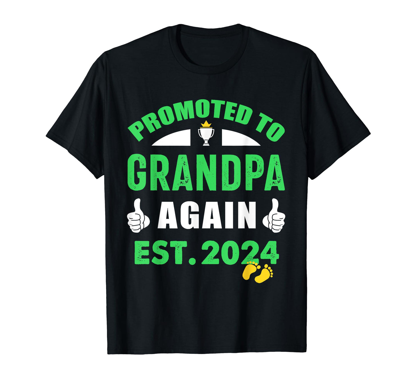 Promoted To Grandpa Again 2024 Announcement T-Shirt - Trendy Graphic Unisex - T-Shirt, Sweatshirt, Hoodie
