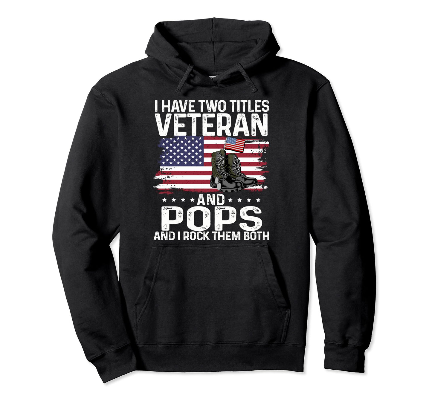 Usa Military Boots I Have Two Hoodie - Casual Everyday Wear for Adults - T-Shirt, Sweatshirt, Hoodie