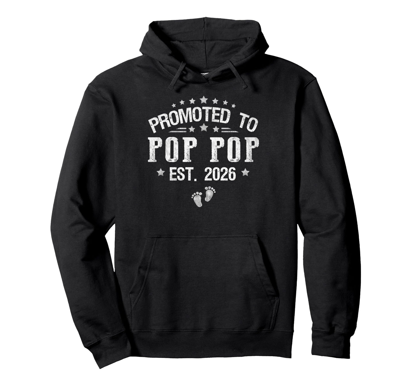 Promoted To Pop Pop Est 2026 Fathers Day Hoodie - Unique Graphic Unisex - T-Shirt, Sweatshirt, Hoodie