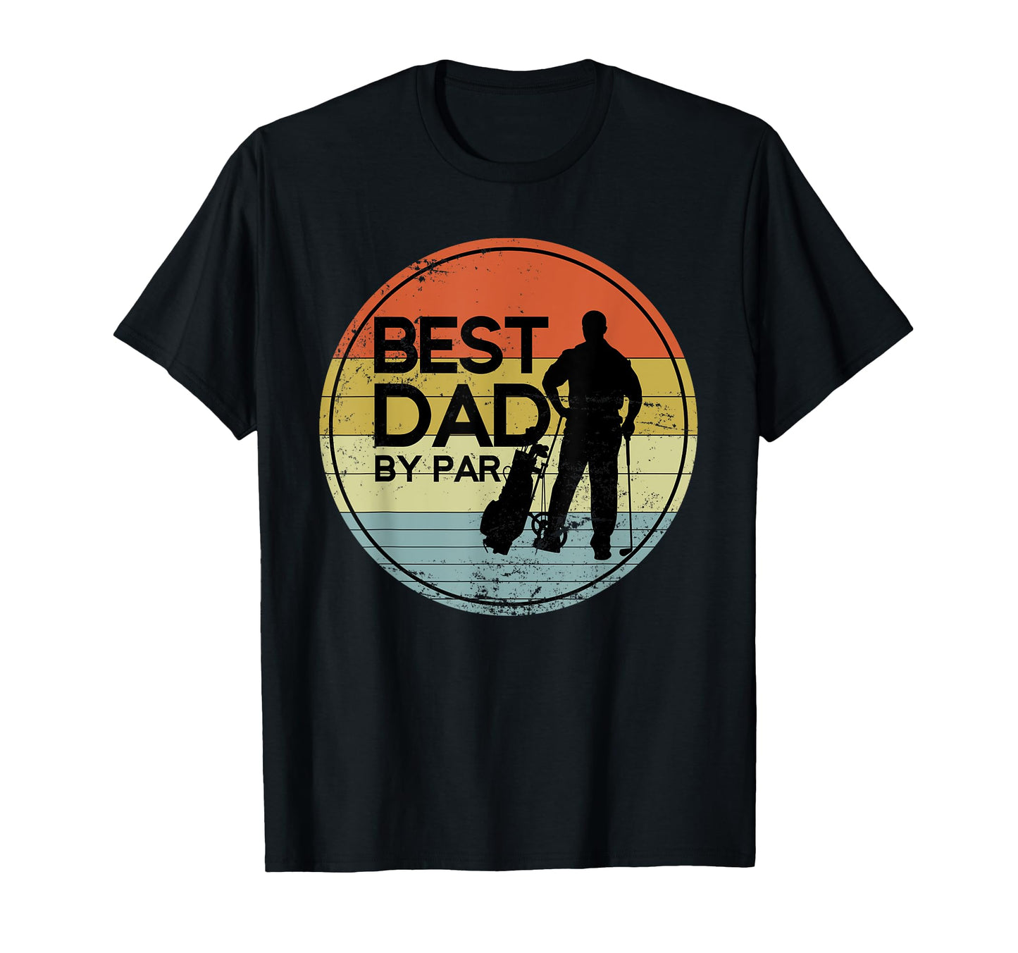 Best Dad Par Golf T-Shirt - Casual Everyday Wear for Adults - T-Shirt, Sweatshirt, Hoodie