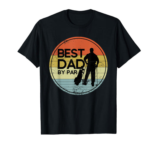 Best Dad Par Golf T-Shirt - Casual Everyday Wear for Adults - T-Shirt, Sweatshirt, Hoodie