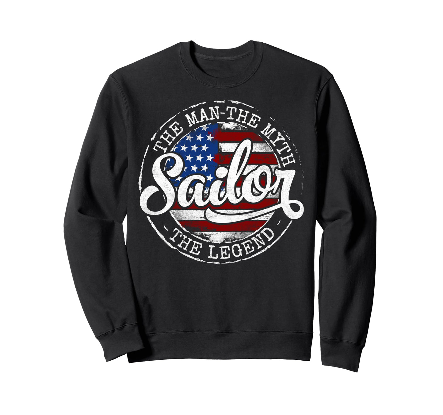 Sailor Myth Legend Usa Flag Sweatshirt - Casual Everyday Wear for Adults - T-Shirt, Sweatshirt, Hoodie