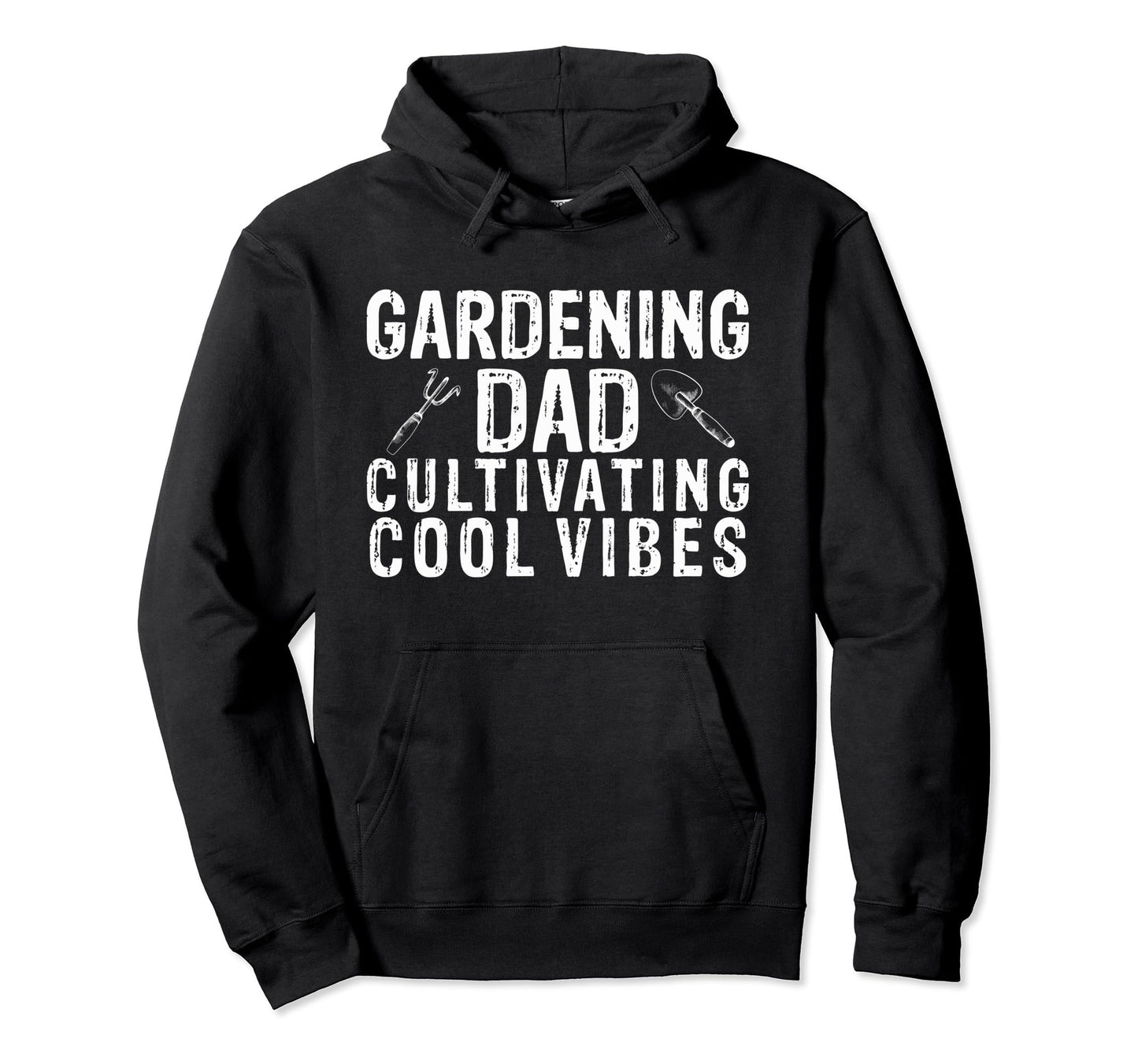 Gardening Dad Cultivating Vibes Hoodie - Novelty Apparel Men Women - T-Shirt, Sweatshirt, Hoodie