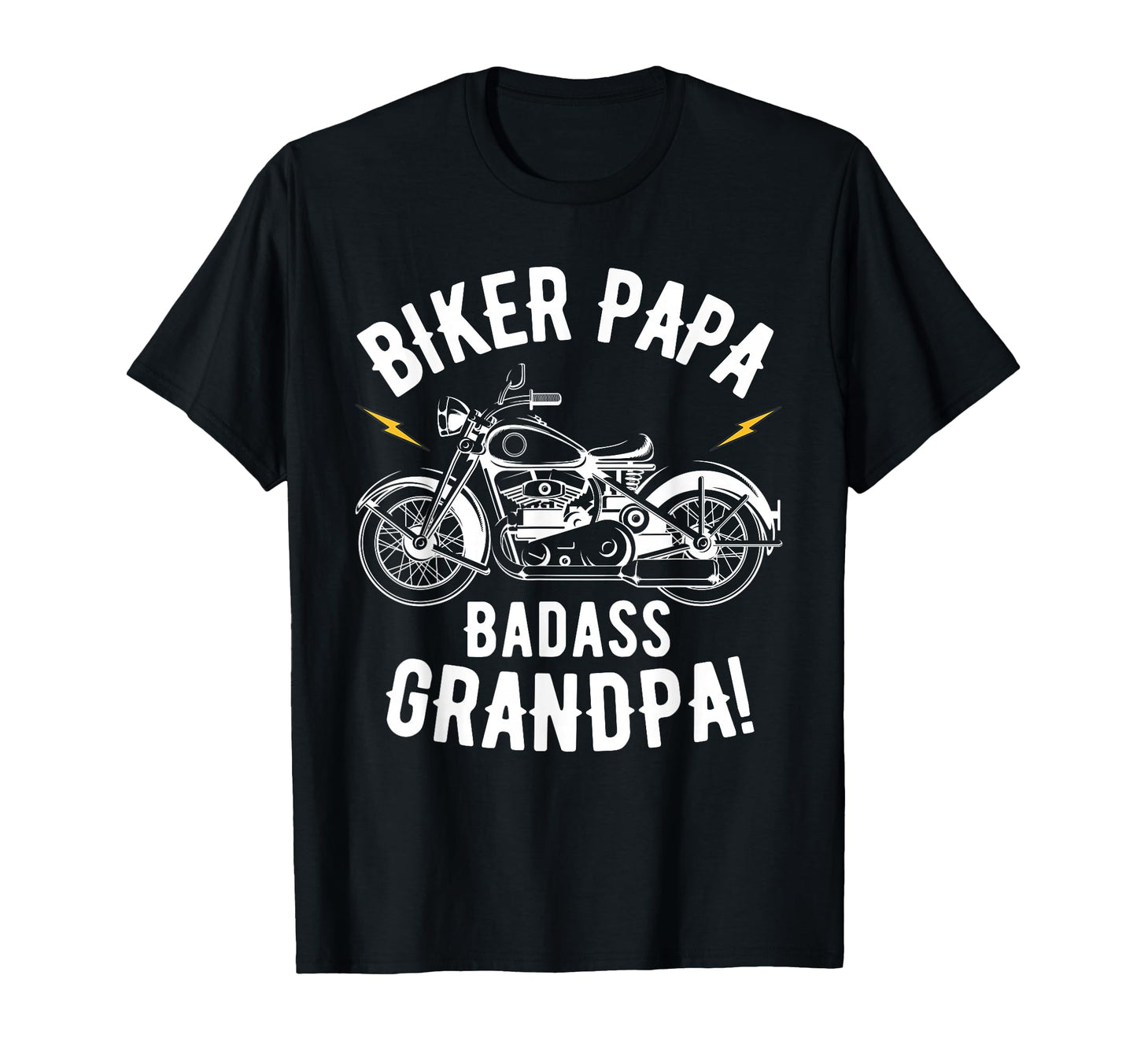 Biker Papa Badass Grandpa Motorcycles T-Shirt - Streetwear Style Men Women - T-Shirt, Sweatshirt, Hoodie