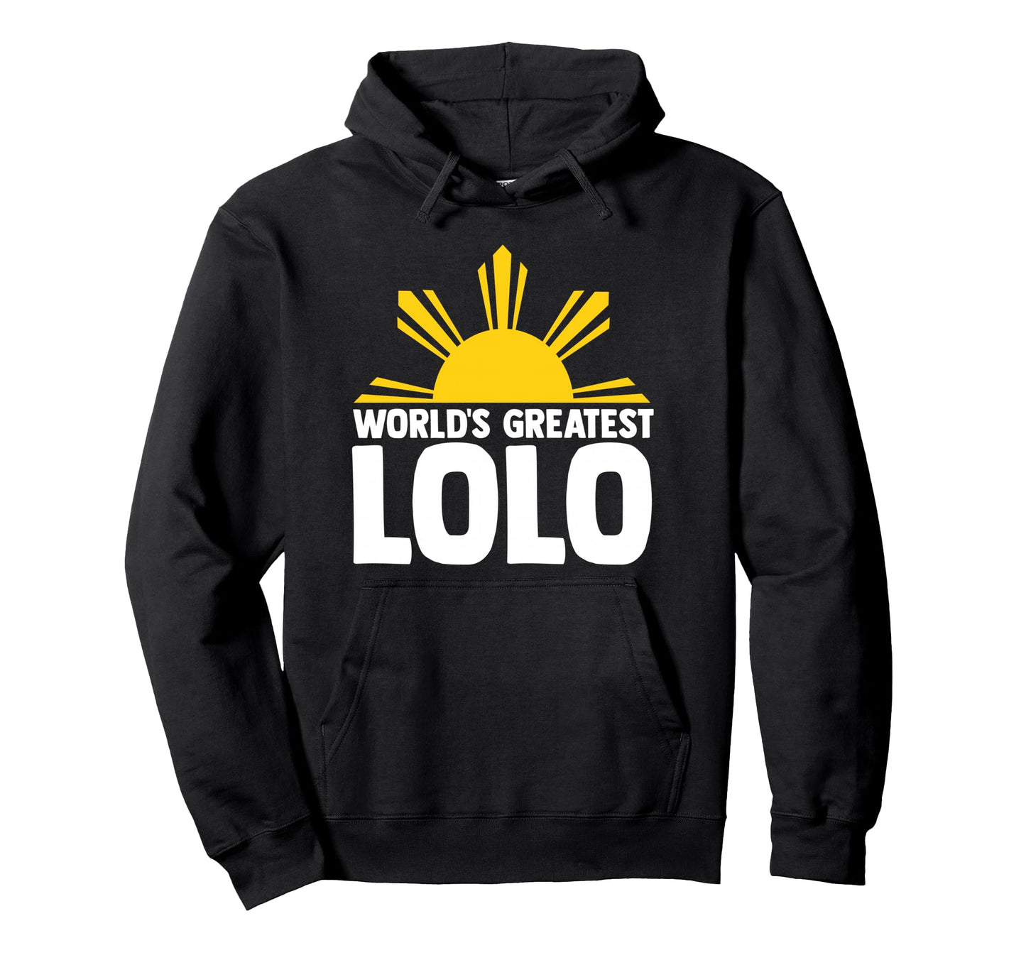 World S Greatest Lolo Filipino Hoodie - Casual Everyday Wear Men Women - T-Shirt, Sweatshirt, Hoodie