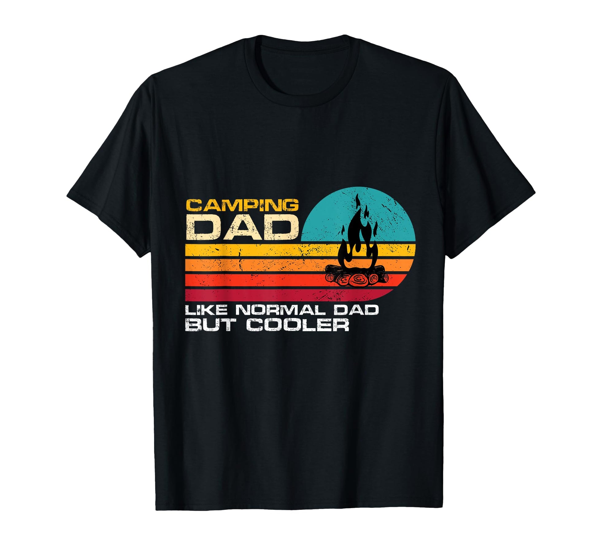 Camping Dad Like Normal Dad But T-Shirt - Custom Art Print Men Women - T-Shirt, Sweatshirt, Hoodie