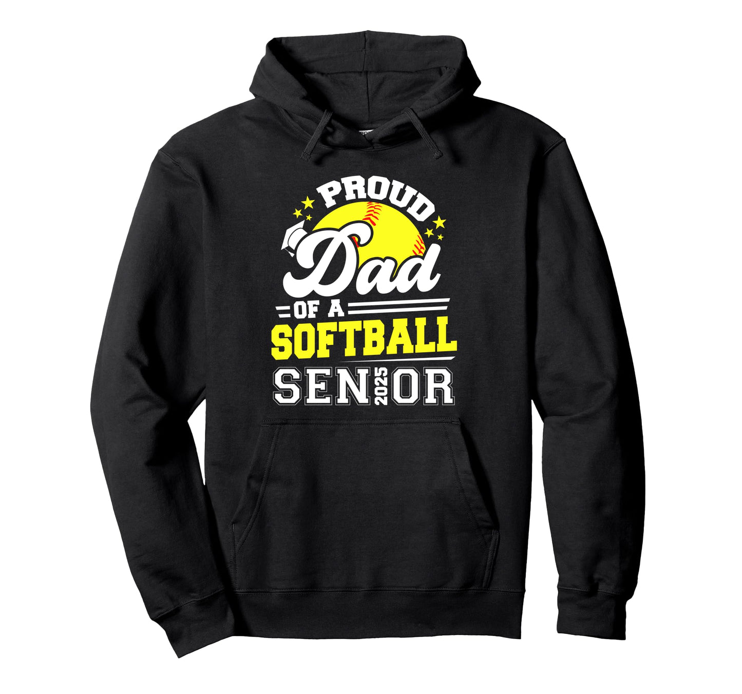 Proud Dad Softball Senior 2025 Graduate Hoodie - Graphic Print Unisex - T-Shirt, Sweatshirt, Hoodie