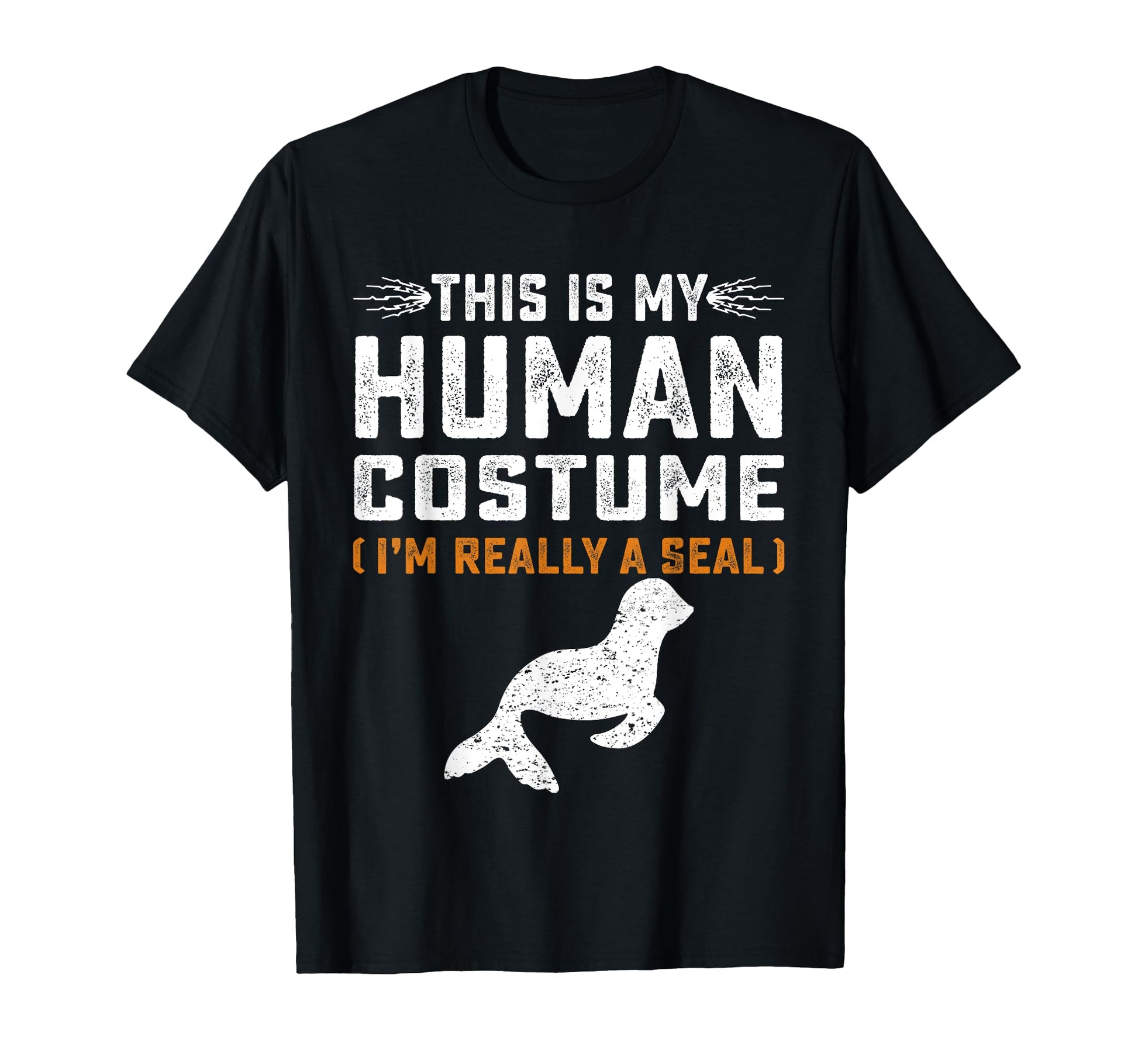 This Is My Human Costume Seal Lover Seal T-Shirt - Graphic Print Men Women - T-Shirt, Sweatshirt, Hoodie