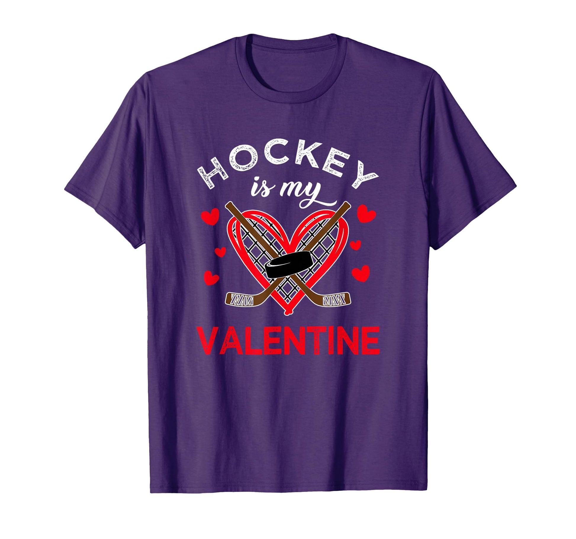 Hockey Is My Valentine Hockey Lover T-Shirt - Streetwear Style Men Women - T-Shirt, Sweatshirt, Hoodie