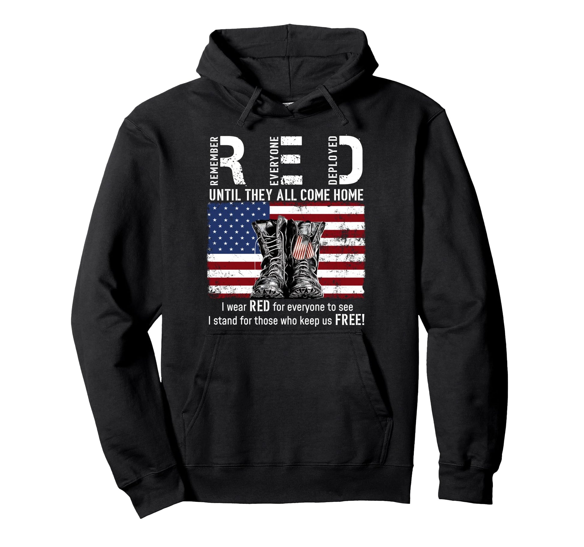 Red Friday Remember Everyone Deployed Hoodie - Custom Art Print Unisex - T-Shirt, Sweatshirt, Hoodie