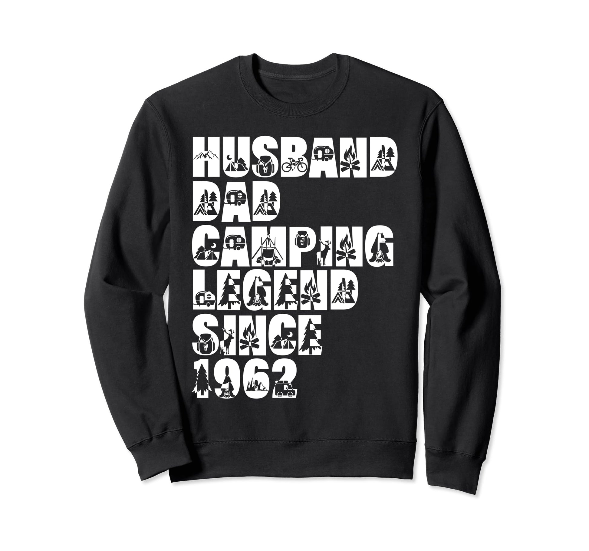 Husband Dad Camping Legend Since 1962 Sweatshirt - Custom Art Print Unisex - T-Shirt, Sweatshirt, Hoodie