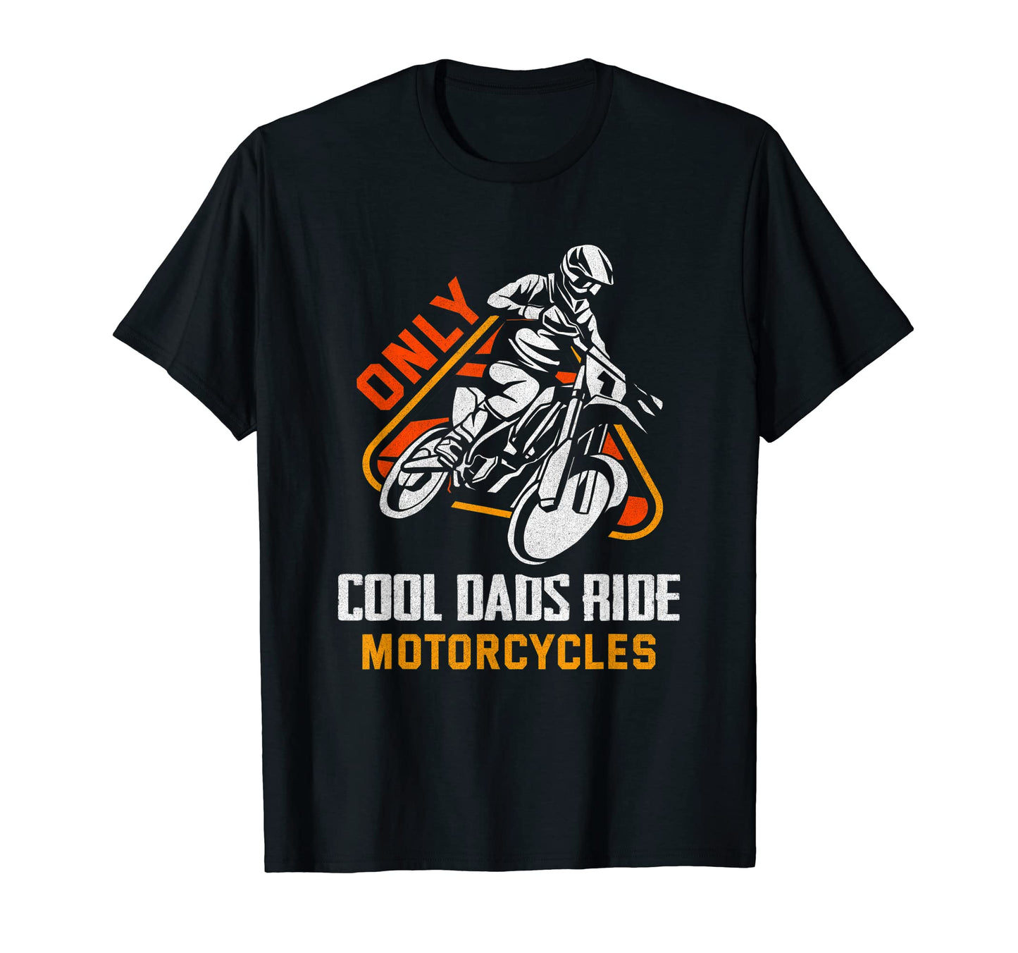 Mens Only Dads Ride Motorcycles Motocross T-Shirt - Unique Graphic Unisex - T-Shirt, Sweatshirt, Hoodie