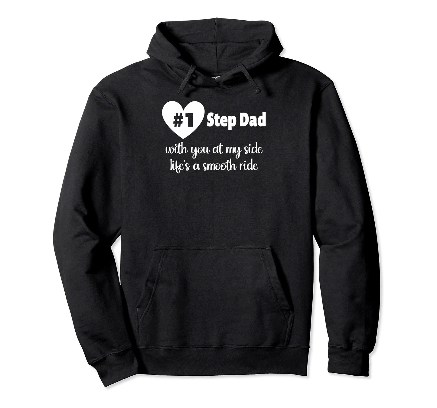 Stepdad You My Side Lifes Smooth Ride Hoodie - Unique Graphic Men Women - T-Shirt, Sweatshirt, Hoodie