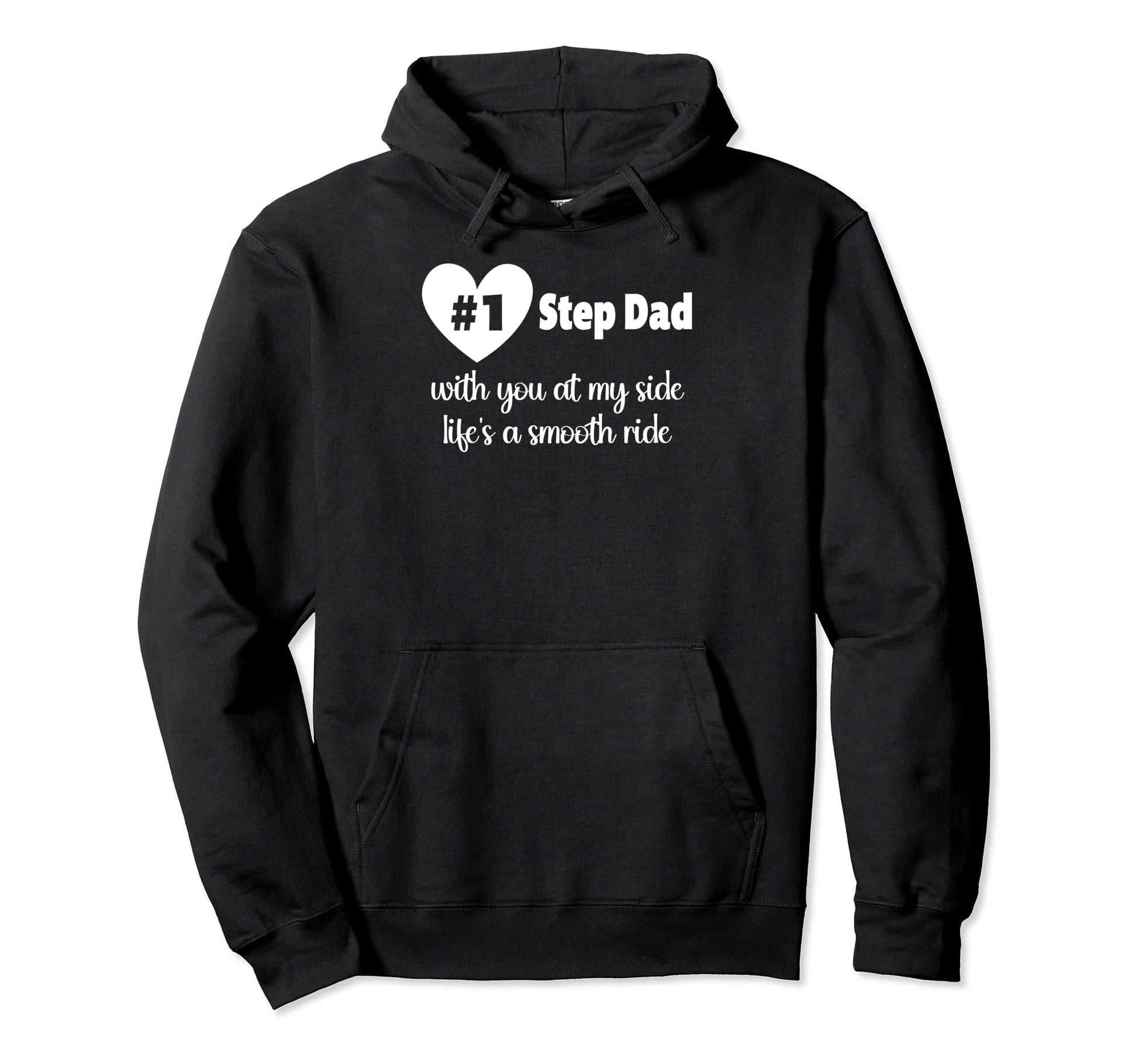 Stepdad You My Side Lifes Smooth Ride Hoodie - Unique Graphic Men Women - T-Shirt, Sweatshirt, Hoodie