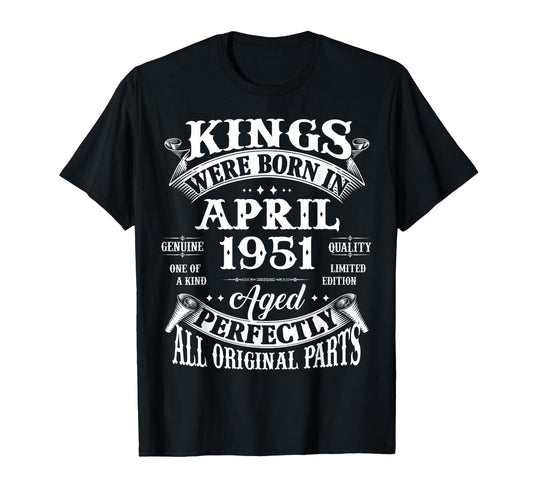 75Th Birthday Gift Kings Born April T-Shirt - Novelty Apparel Men Women - T-Shirt, Sweatshirt, Hoodie