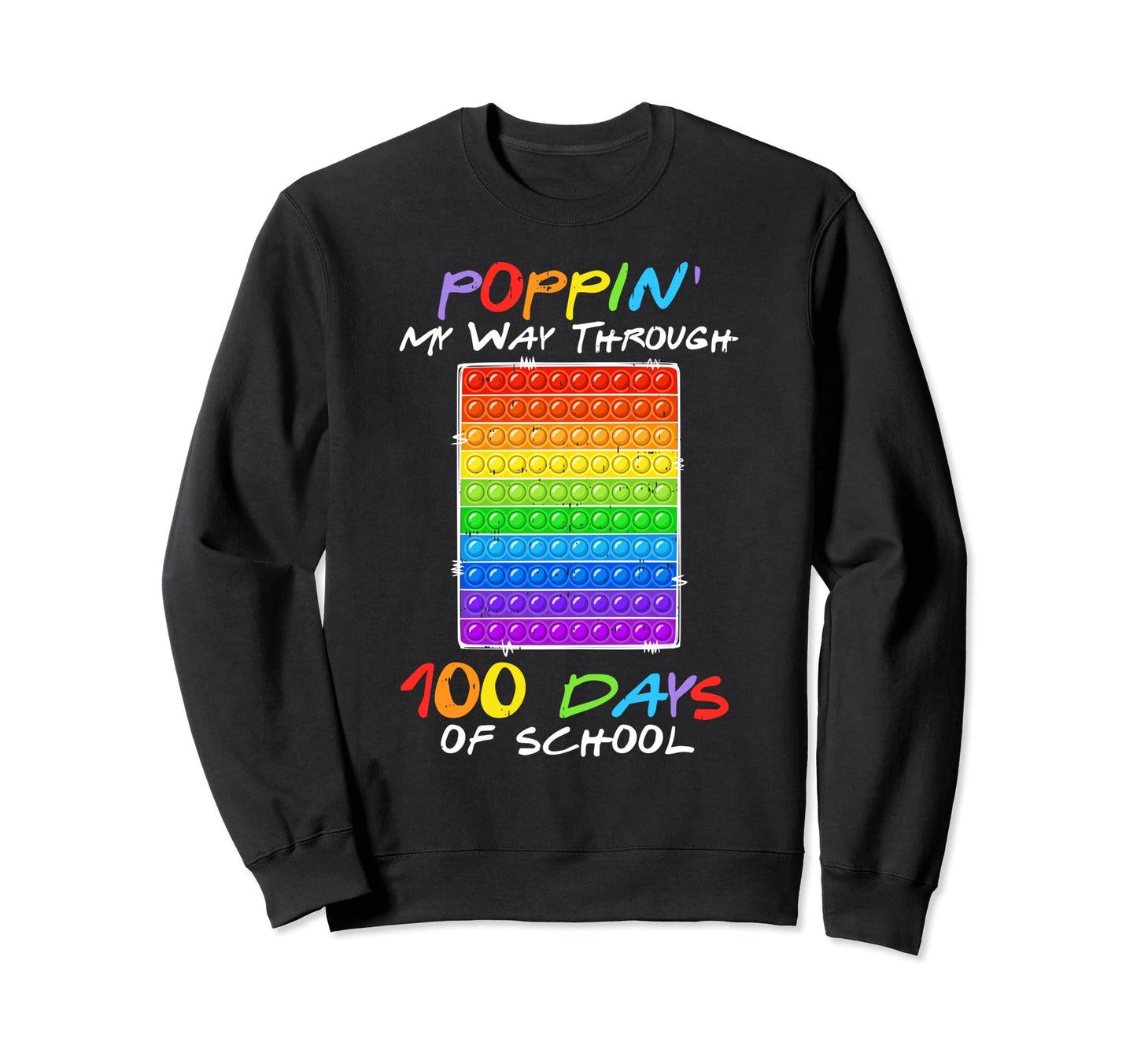 Poppin My Way Through 100 Sweatshirt - Casual Everyday Wear for Adults - T-Shirt, Sweatshirt, Hoodie