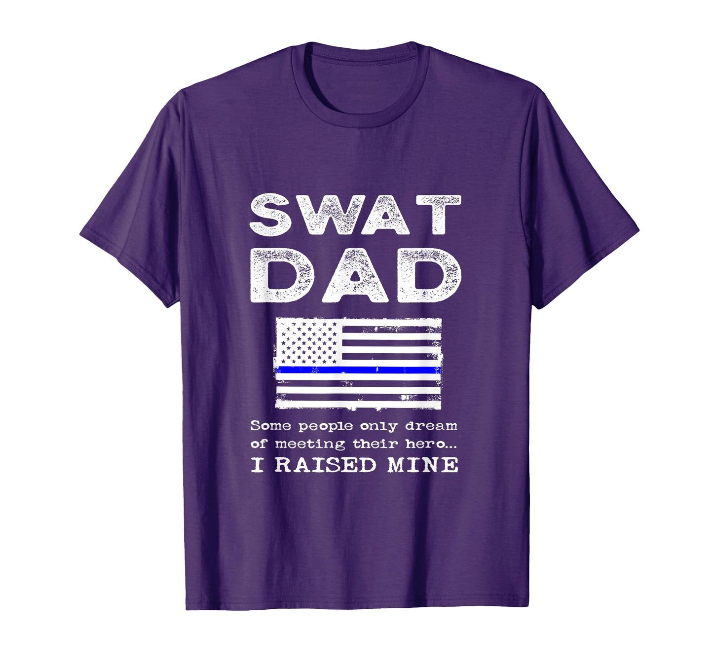 Proud Swat Dad Special Forces Father T-Shirt - Unique Graphic for Adults - T-Shirt, Sweatshirt, Hoodie