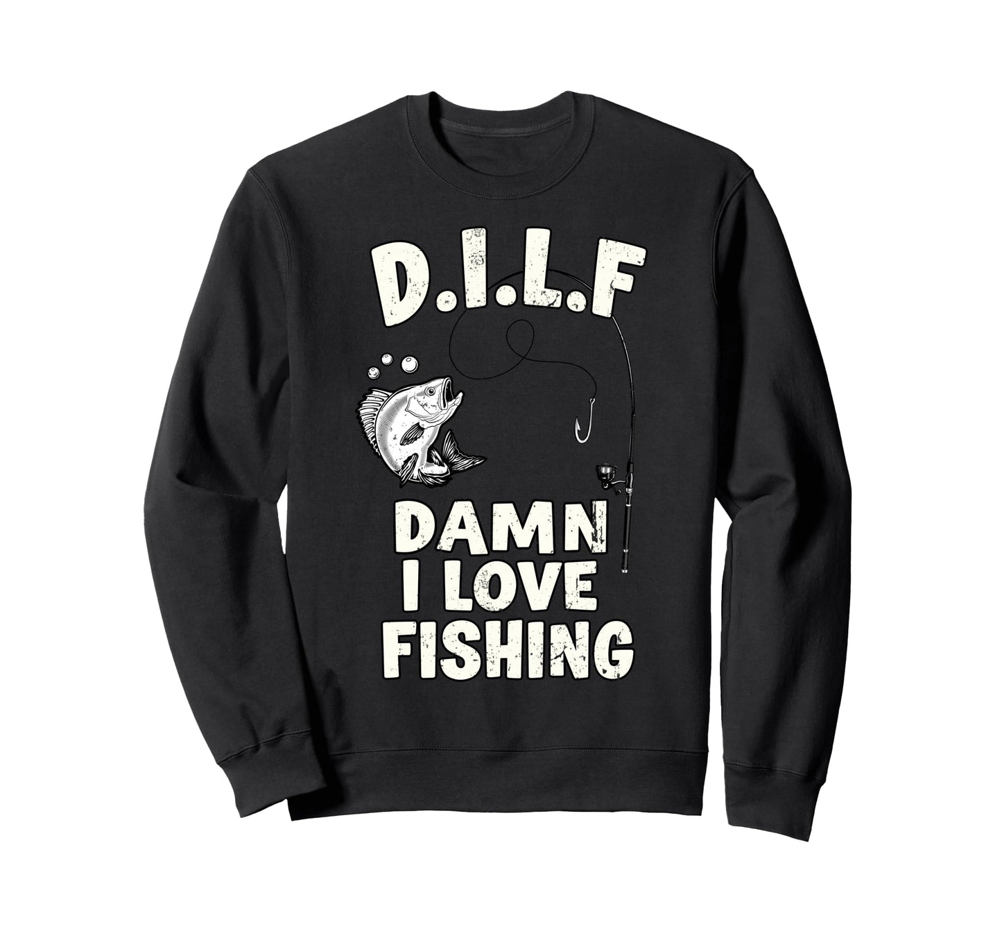 Dilf Damn I Love Fishing Fish Fan Sweatshirt - Minimalist Print Unisex - T-Shirt, Sweatshirt, Hoodie