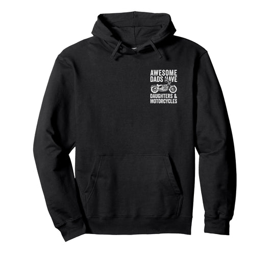 Awesome Dads Have Daughters And Hoodie - Streetwear Style for Adults - T-Shirt, Sweatshirt, Hoodie