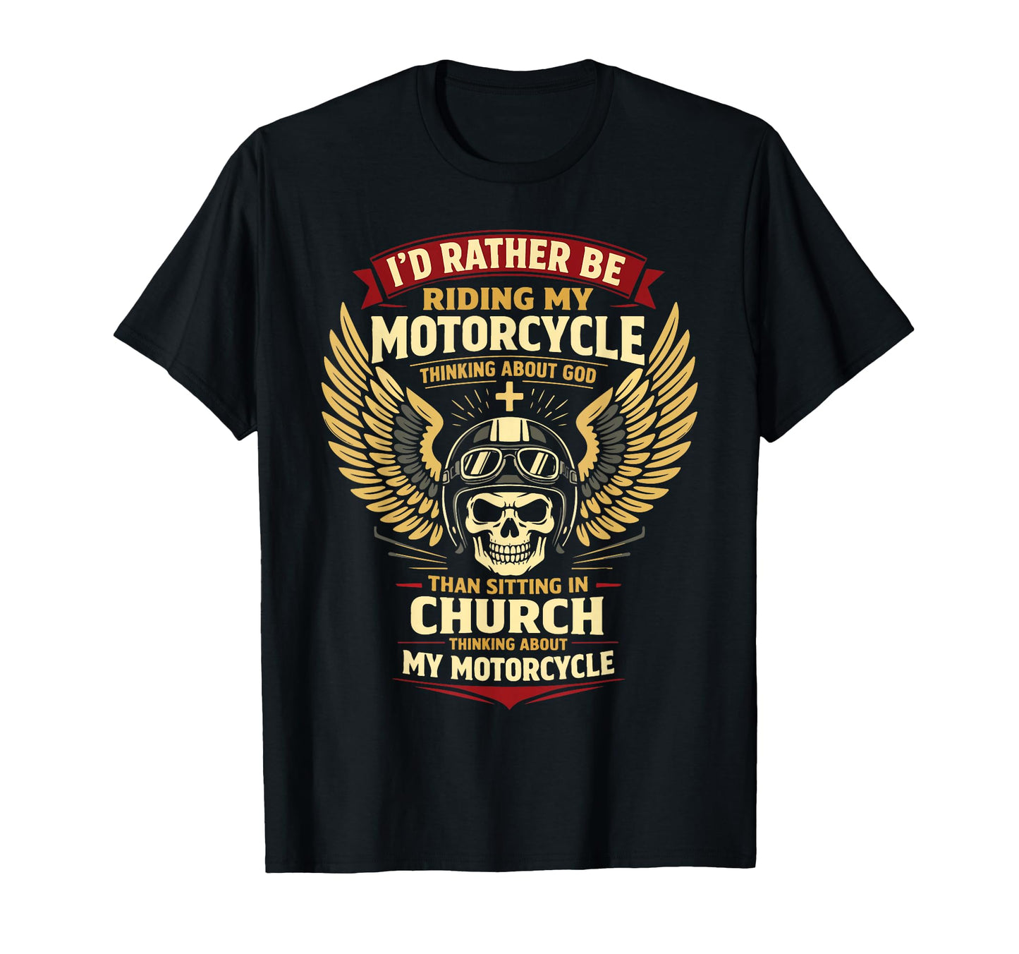 Christian Motorcycle Biker Id Rather T-Shirt - Graphic Print Unisex - T-Shirt, Sweatshirt, Hoodie