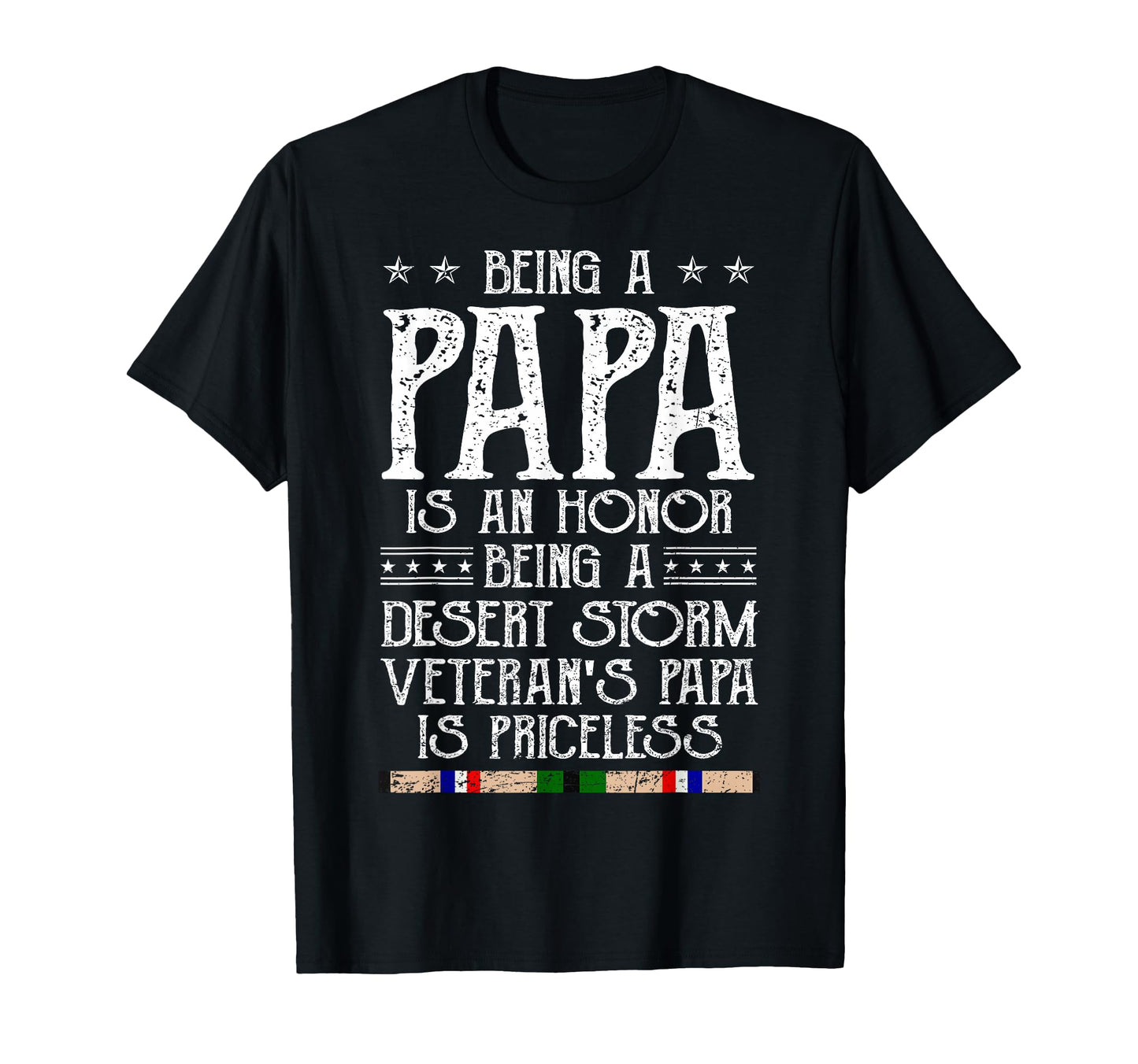 Proud Desert Storm Veteran Papa Gulf T-Shirt - Streetwear Style Men Women - T-Shirt, Sweatshirt, Hoodie
