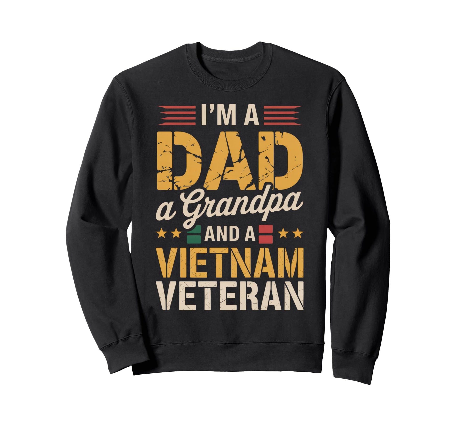 Funny Dad Grandpa Vietnam Sweatshirt - Aesthetic Graphic for Adults - T-Shirt, Sweatshirt, Hoodie