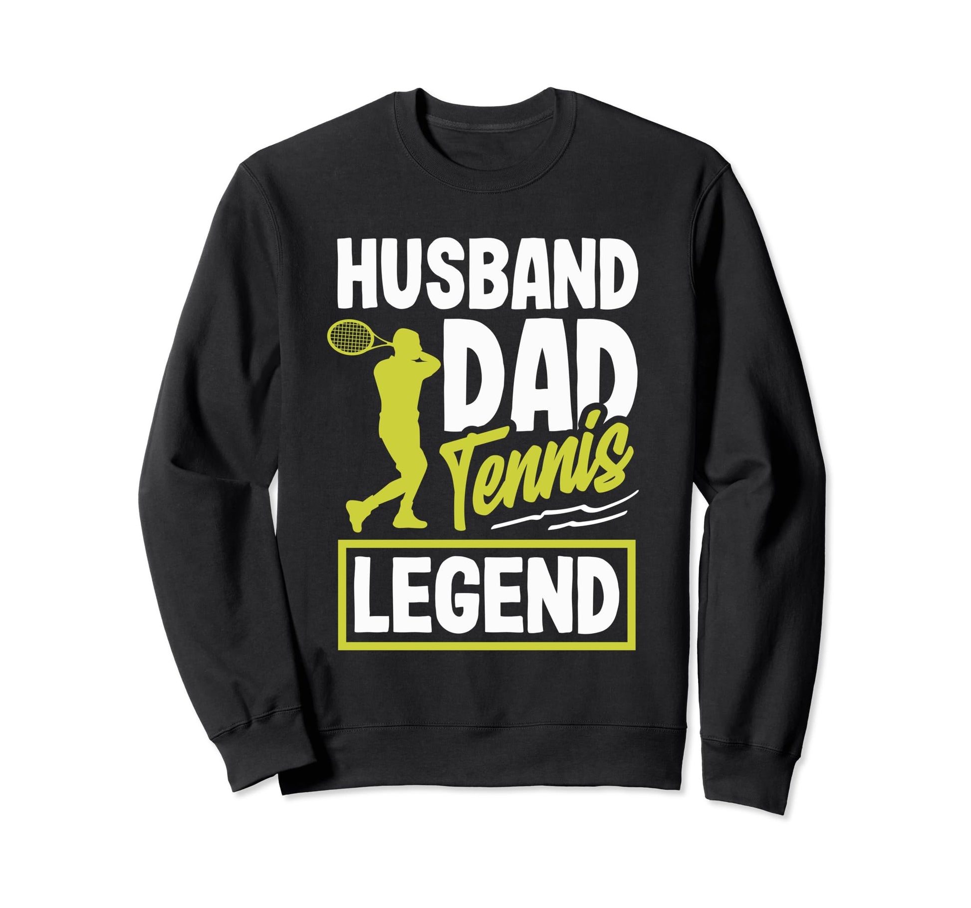 Husband Dad Tennis Legend Sports Sweatshirt - Aesthetic Graphic Men Women - T-Shirt, Sweatshirt, Hoodie