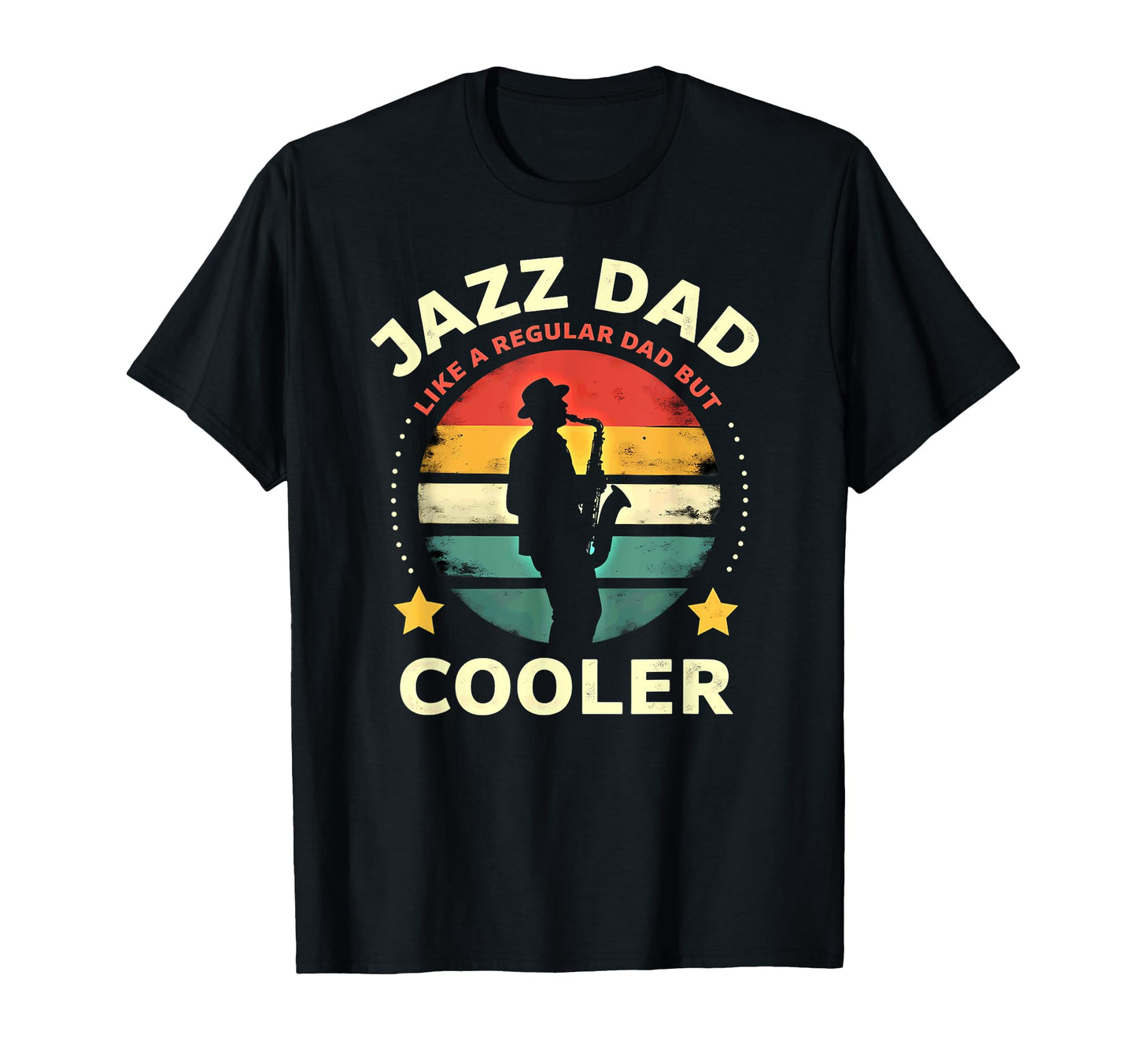 Saxophonist Jazz Dad Like Regular T-Shirt - Casual Everyday Wear Men Women - T-Shirt, Sweatshirt, Hoodie
