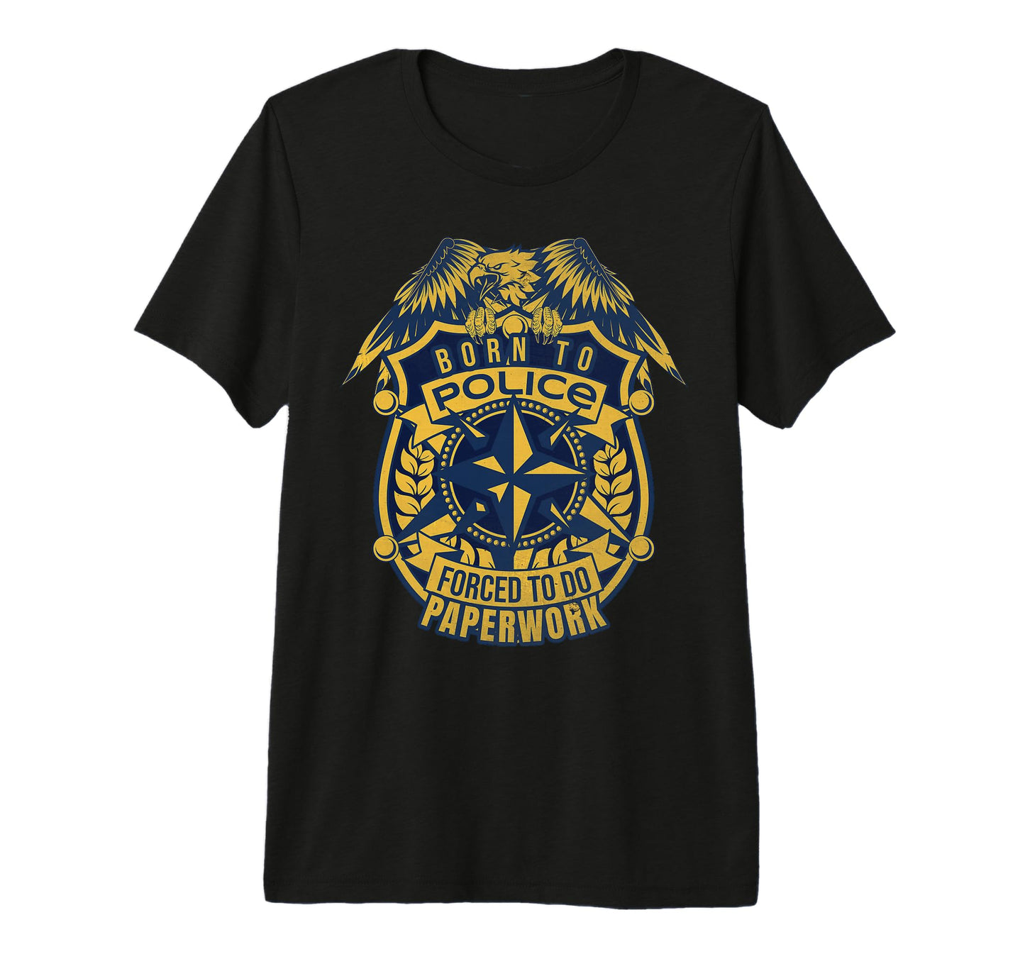 Funny Police Officer Dad Brother Husband T-Shirt - Trendy Graphic Unisex - T-Shirt, Sweatshirt, Hoodie