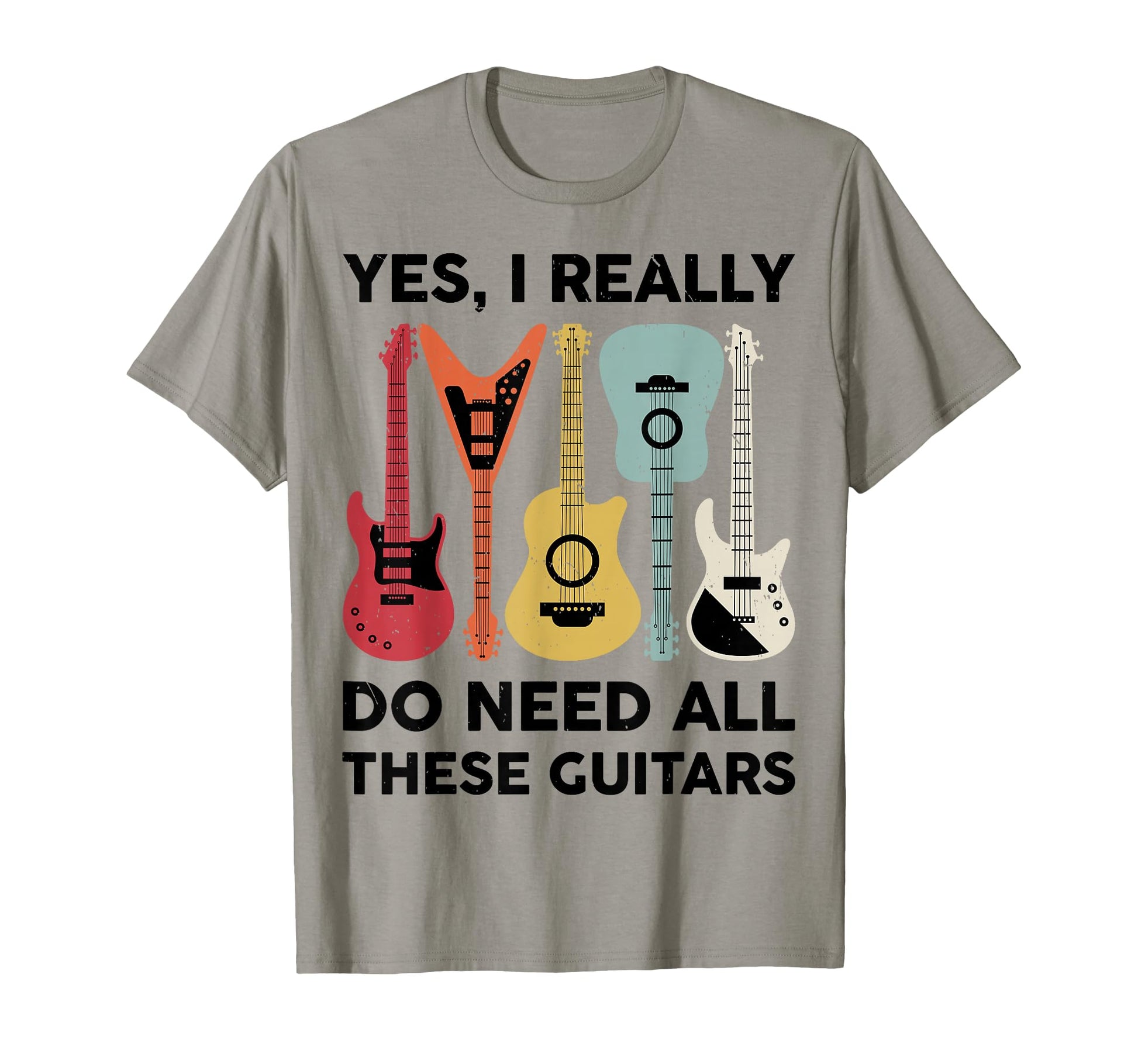 Yes I Really Do Need All These T-Shirt - Casual Everyday Wear for Adults - T-Shirt, Sweatshirt, Hoodie