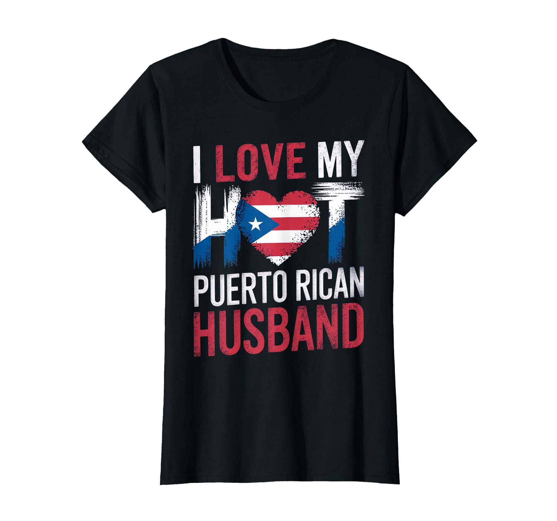 Love My Hot Puerto Rican Husband Patriotic T-Shirt - Unique Graphic Unisex - T-Shirt, Sweatshirt, Hoodie