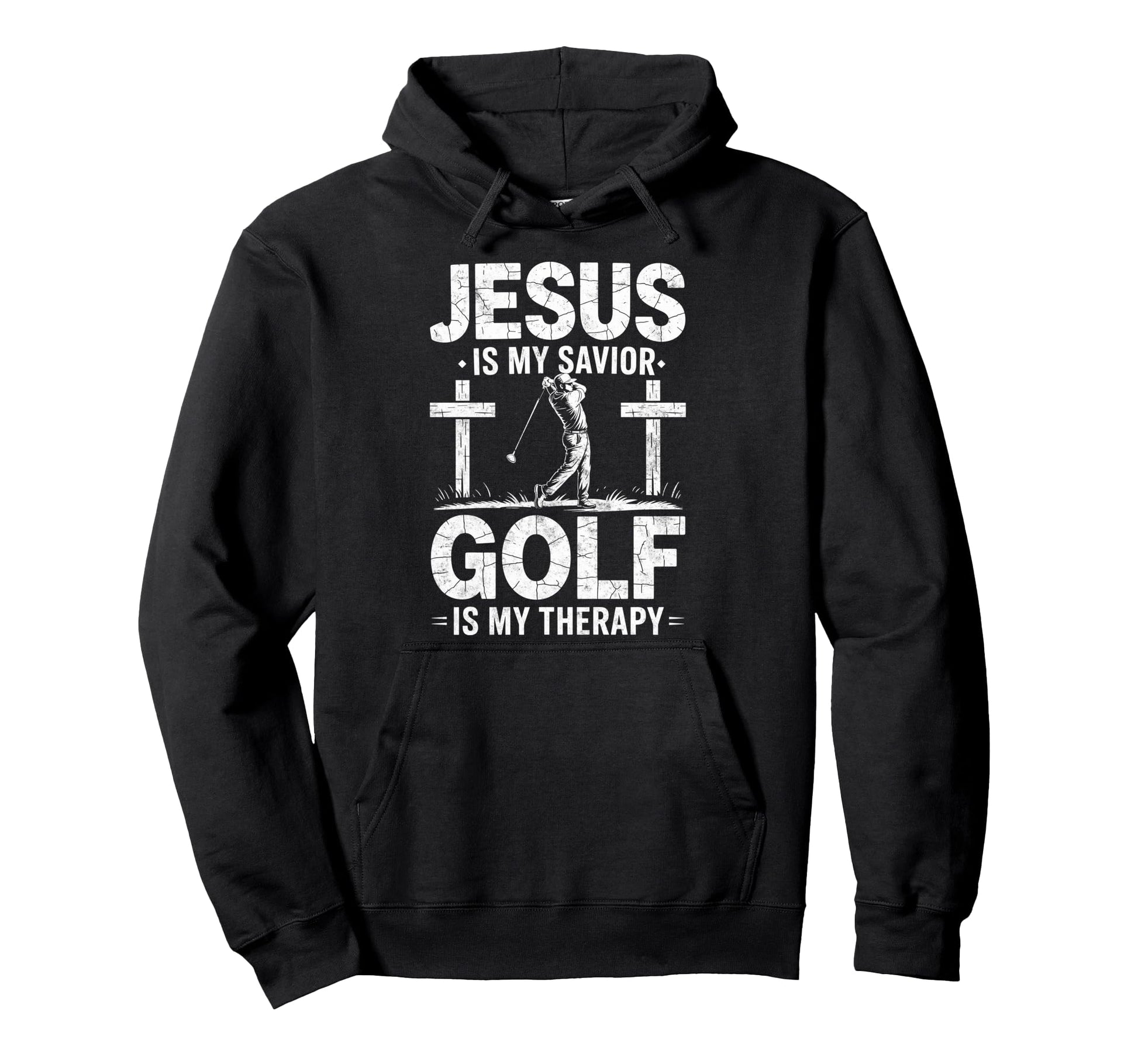 Jesus Is My Savior Golf My Therapy Hoodie - Aesthetic Graphic Unisex - T-Shirt, Sweatshirt, Hoodie