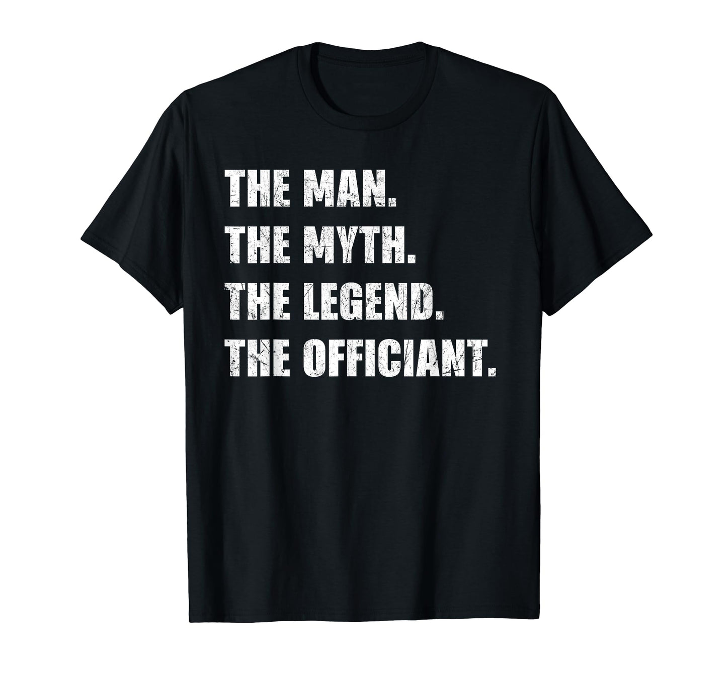 Myth Legend Officiant Dad Ordained T-Shirt - Minimalist Print Unisex - T-Shirt, Sweatshirt, Hoodie