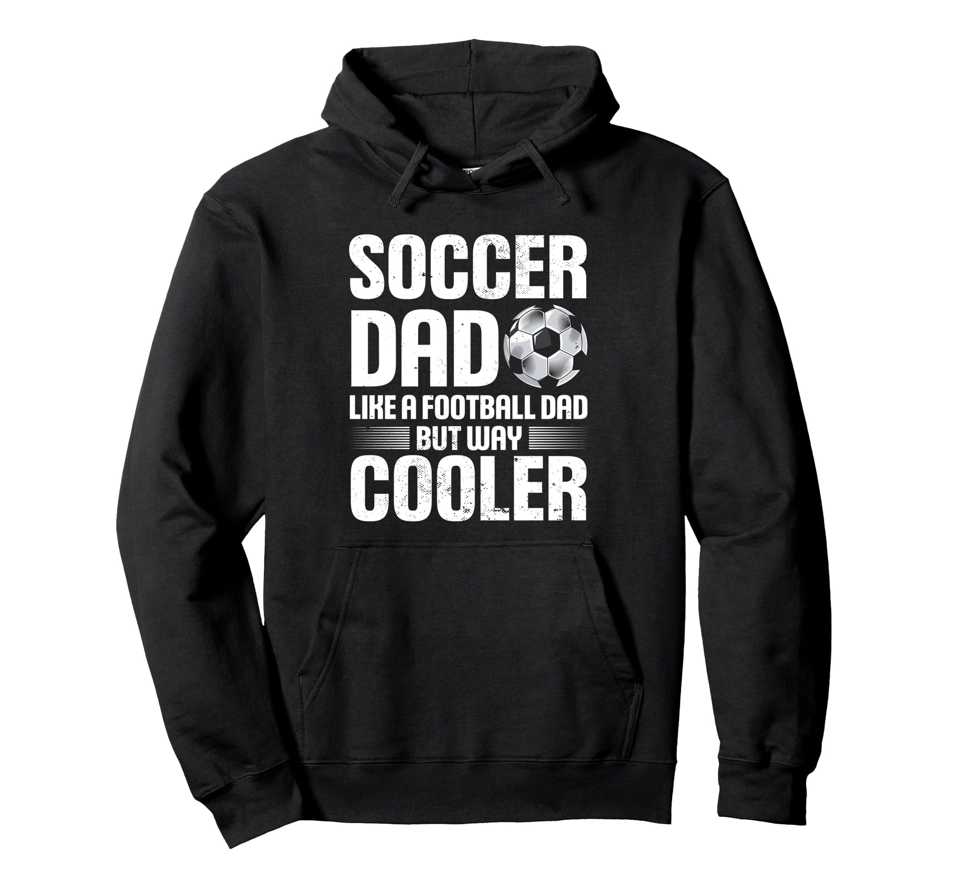 Soccer Dad Fathers Day Hoodie - Graphic Print Unisex - T-Shirt, Sweatshirt, Hoodie