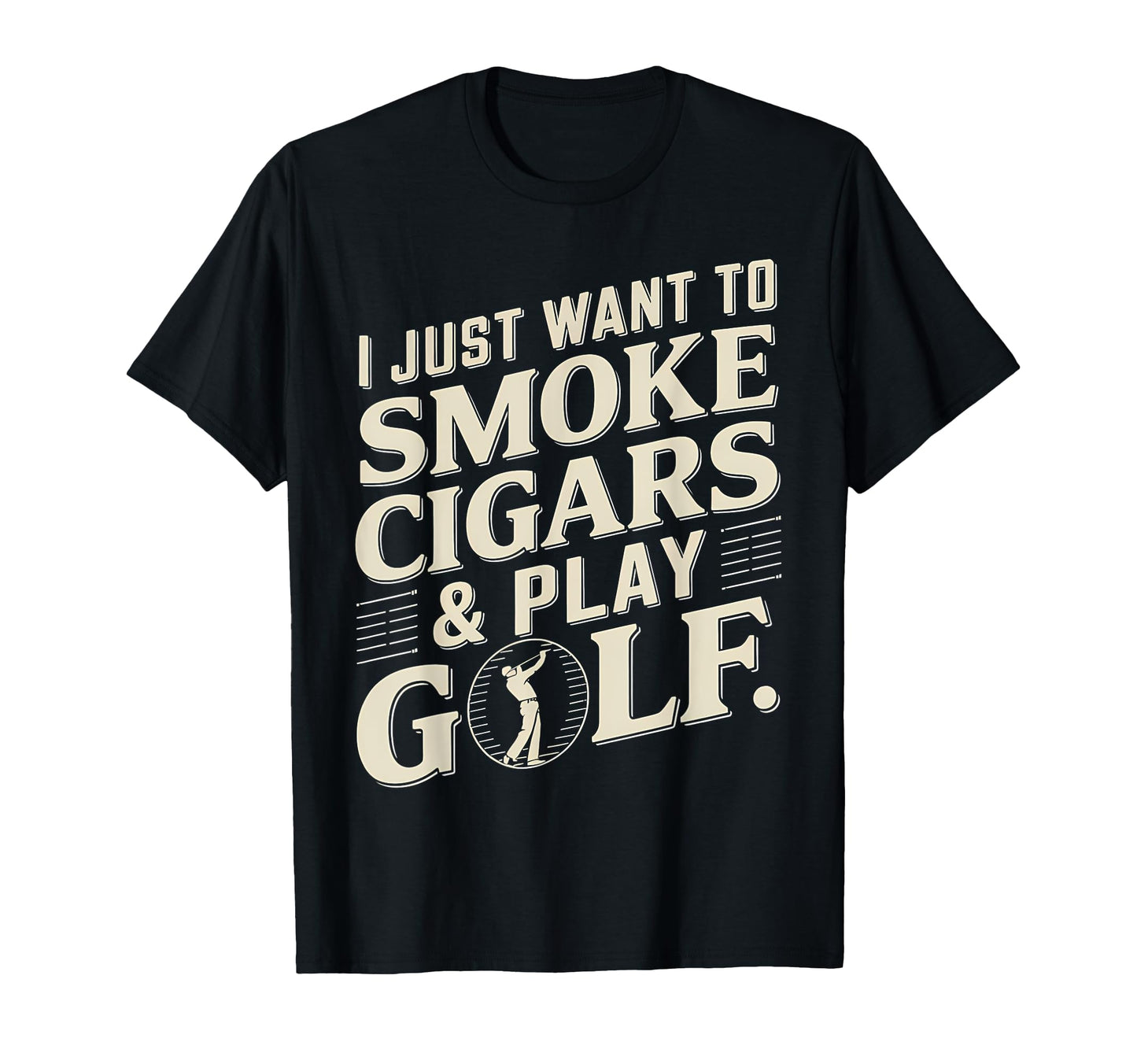 I Just Want To Smoke Cigars And Play T-Shirt - Minimalist Print Men Women - T-Shirt, Sweatshirt, Hoodie