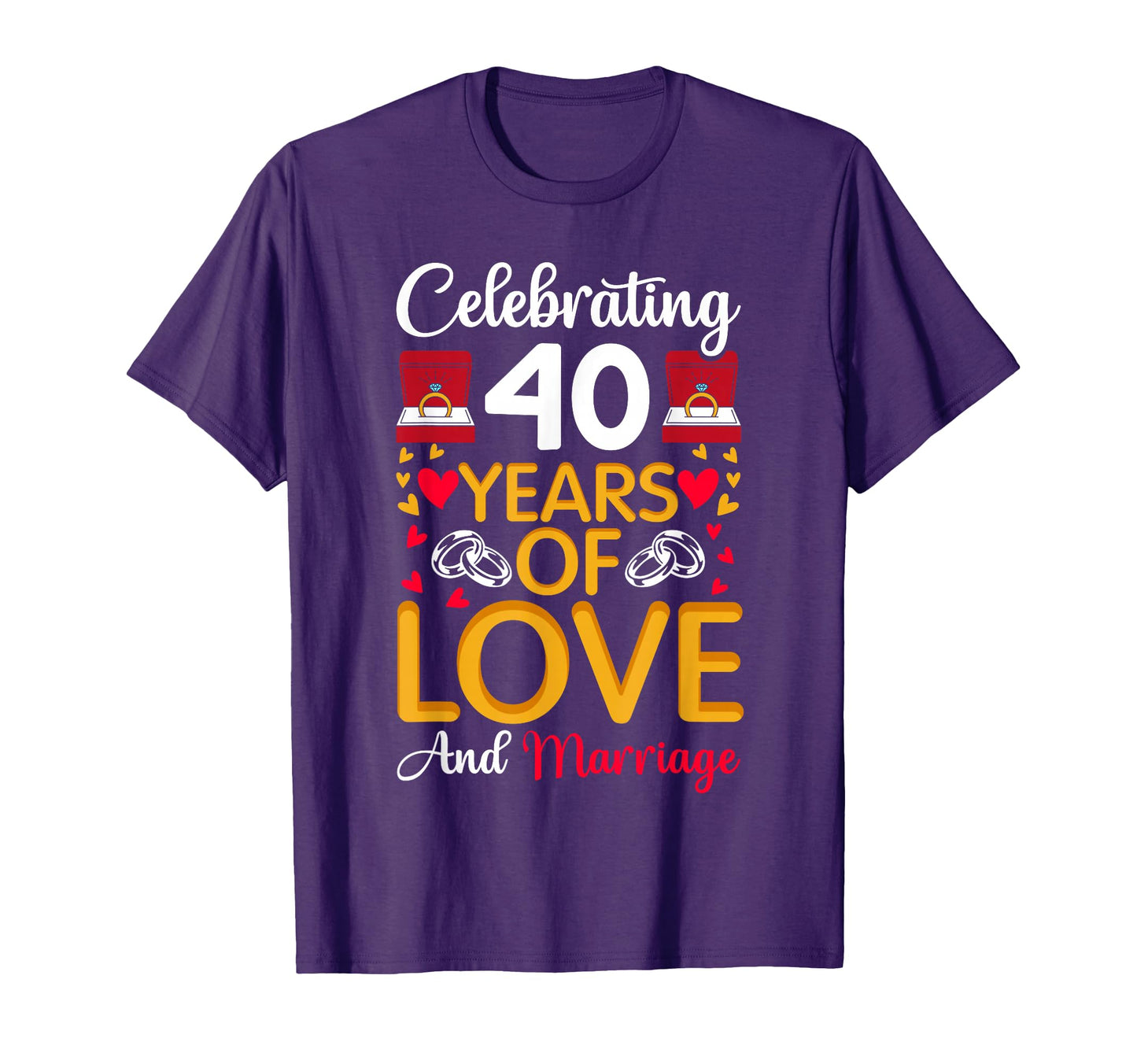40Th Marriage Anniversary 40 Years Love T-Shirt - Unique Graphic Unisex - T-Shirt, Sweatshirt, Hoodie
