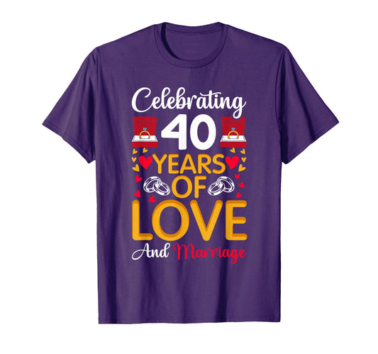 40Th Marriage Anniversary 40 Years Love T-Shirt - Unique Graphic Unisex - T-Shirt, Sweatshirt, Hoodie
