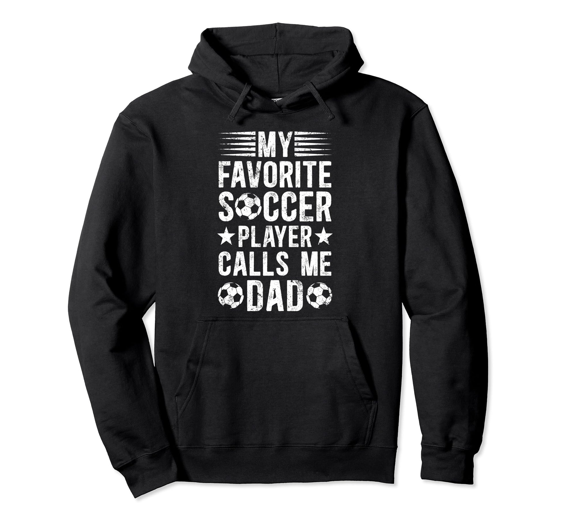 My Favorite Soccer Player Dad Soccer Dad Hoodie - Custom Art Print Unisex - T-Shirt, Sweatshirt, Hoodie