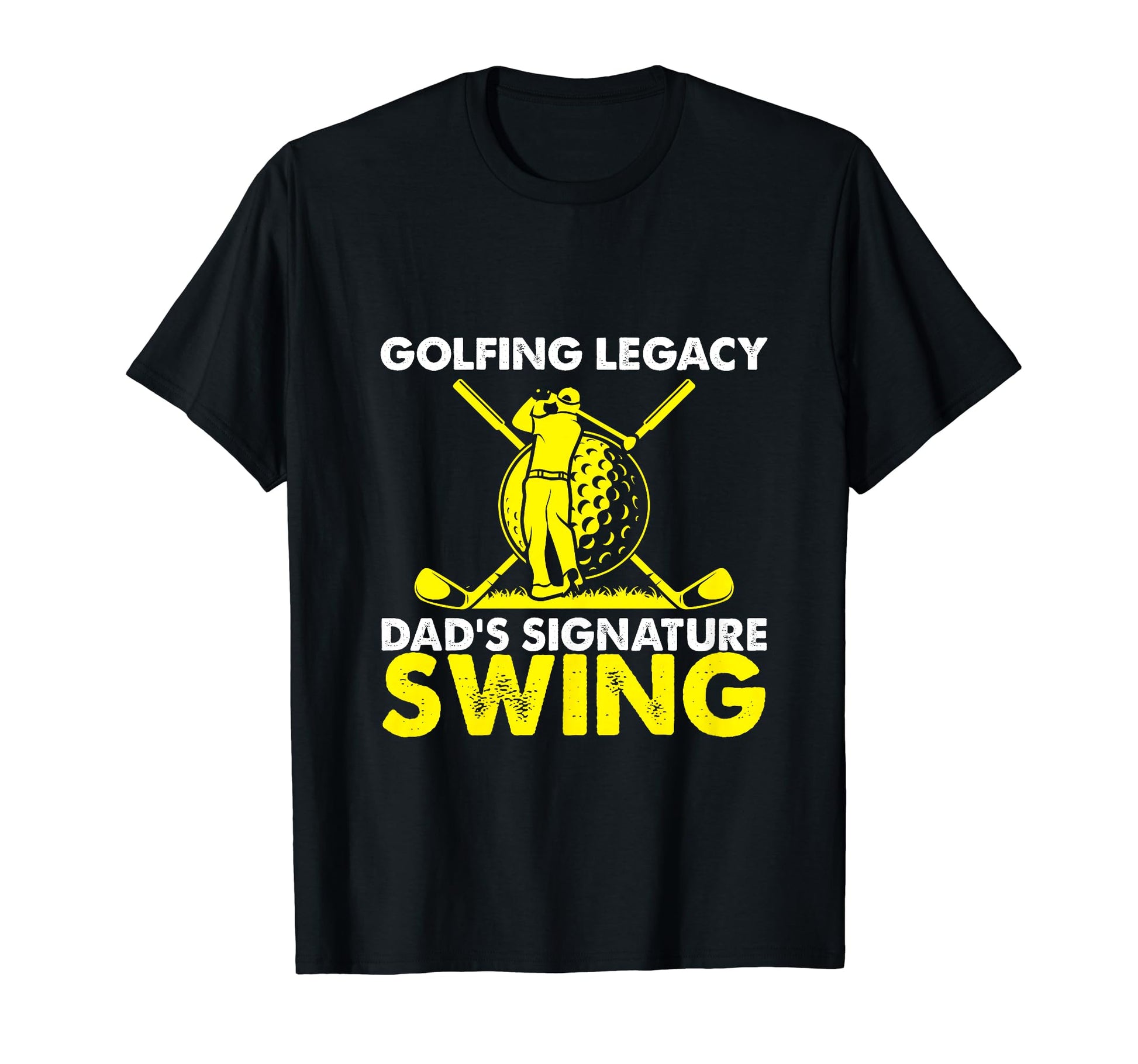 Funny Golfing Legacy Dads Signature T-Shirt - Streetwear Style Men Women - T-Shirt, Sweatshirt, Hoodie
