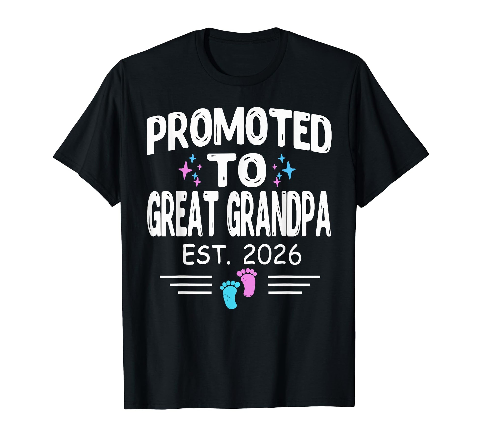 Promoted To Great Grandpa Est 2026 Pregnancy T-Shirt - Graphic Print Unisex - T-Shirt, Sweatshirt, Hoodie