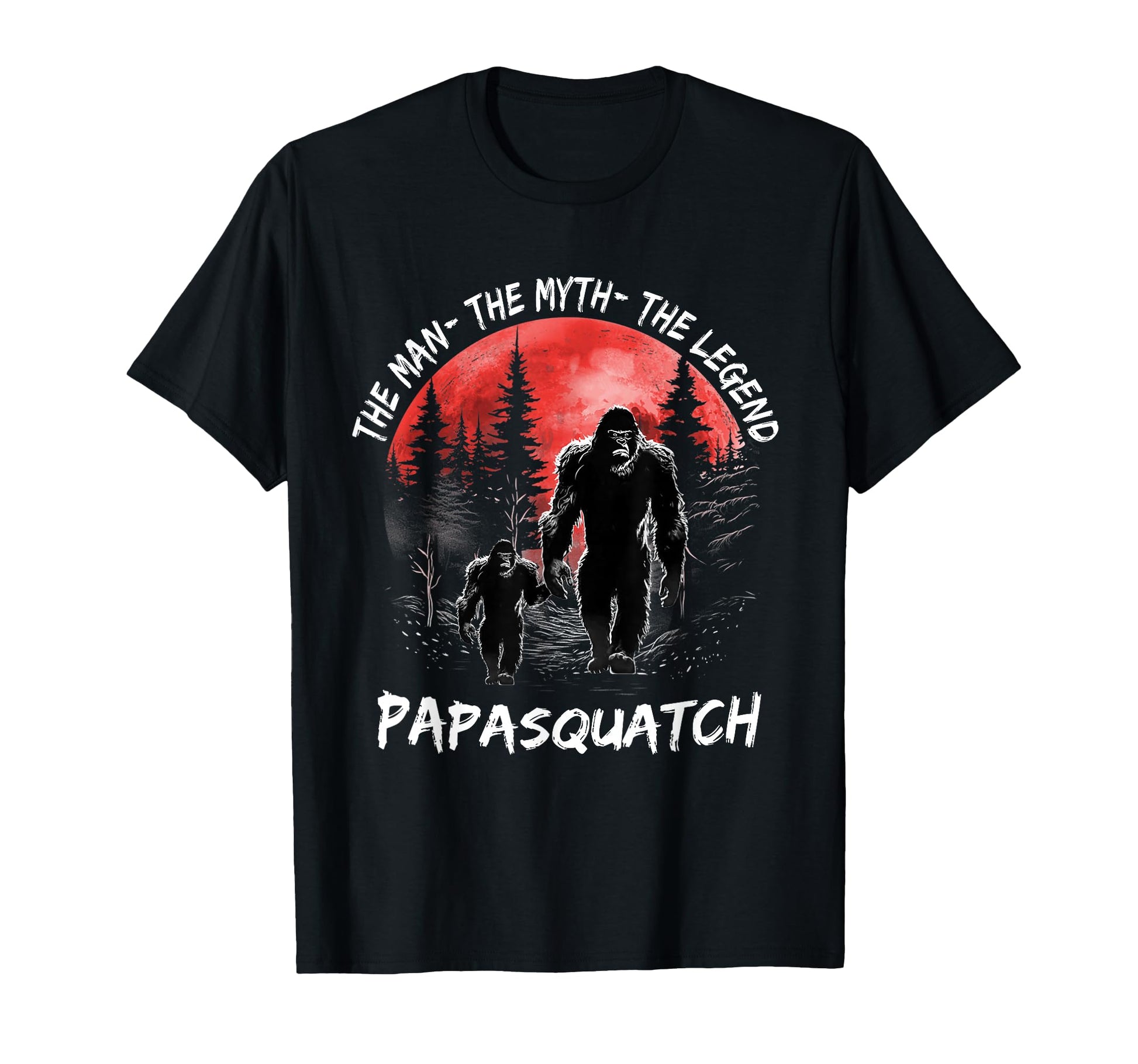 Papa Squatch Myth Legend Bigfoot T-Shirt - Aesthetic Graphic Men Women - T-Shirt, Sweatshirt, Hoodie