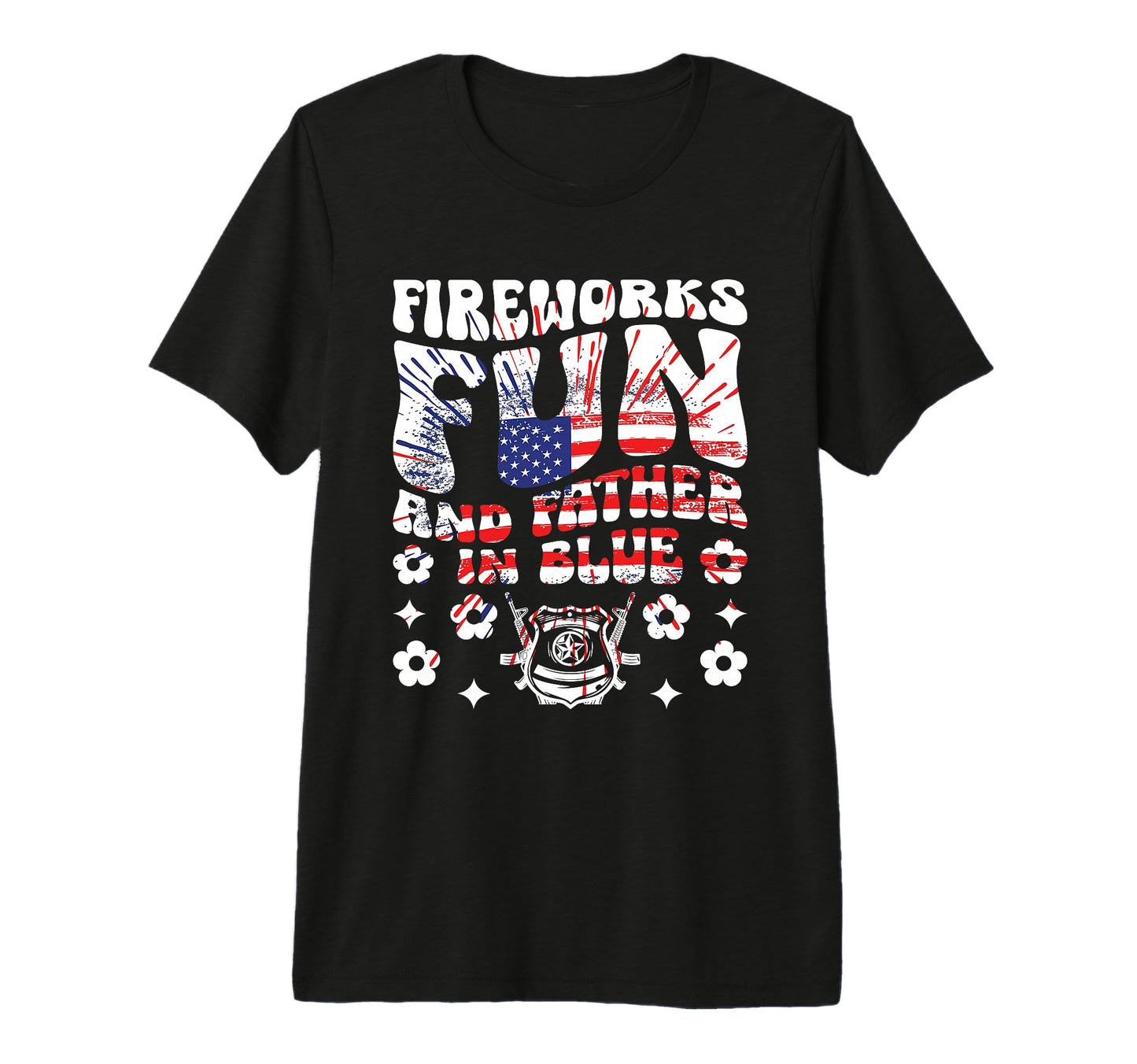Funny Police Dad 4Th July American T-Shirt - Fun Novelty Design for Adults - T-Shirt, Sweatshirt, Hoodie