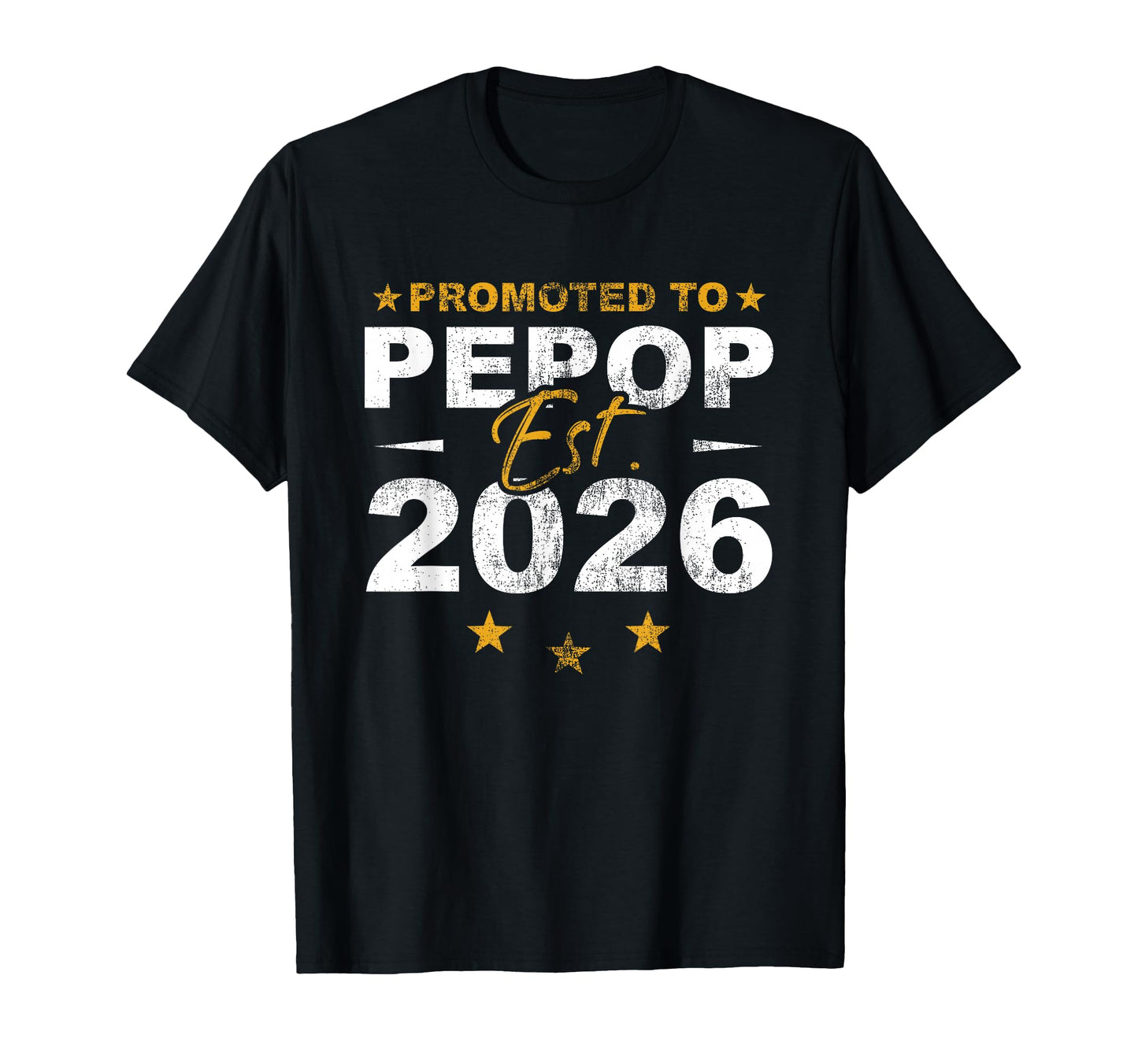 Promoted To Pepop 2026 Funny New T-Shirt - Novelty Apparel for Adults - T-Shirt, Sweatshirt, Hoodie